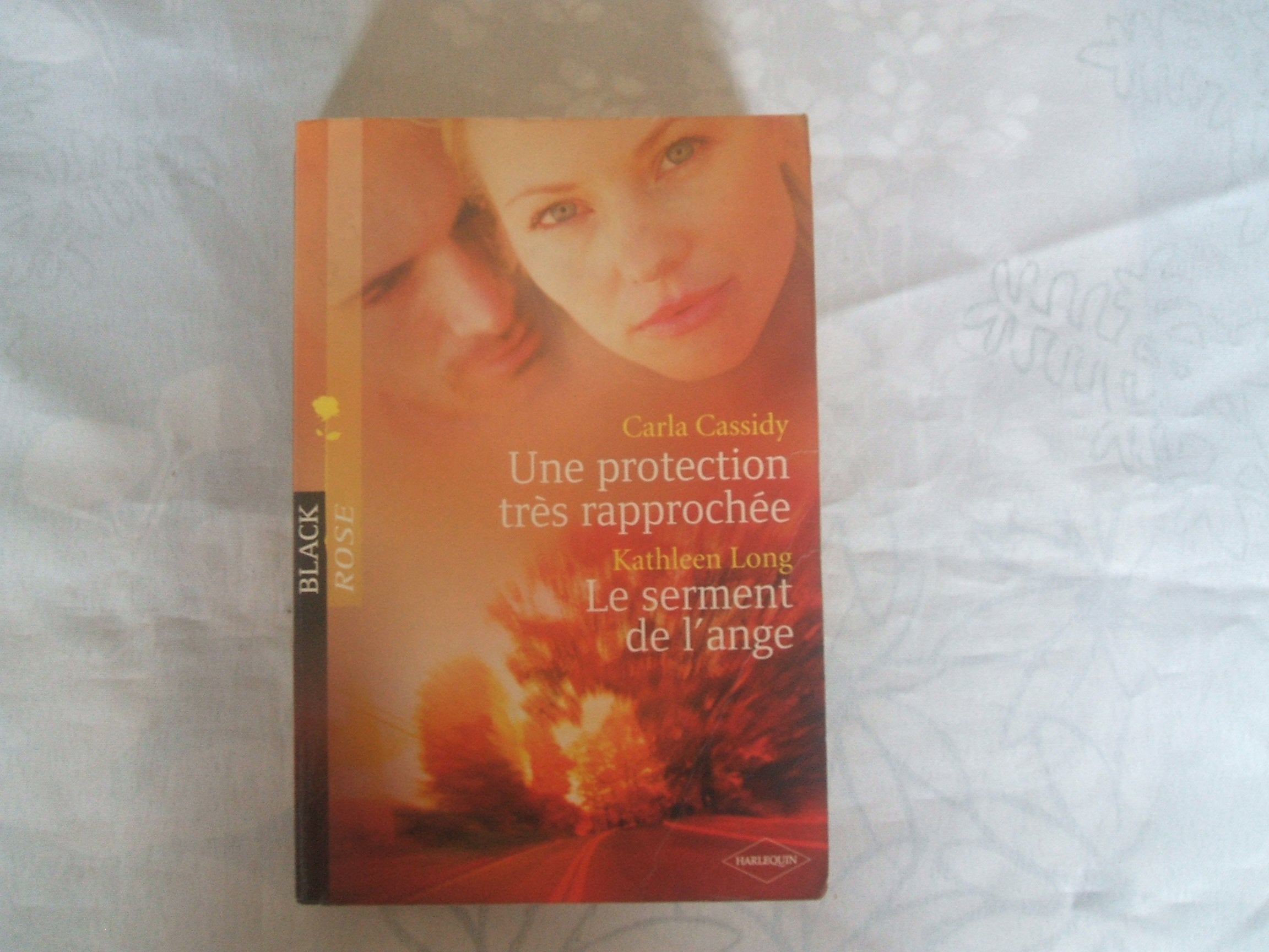 Une protection très rapprochée + Le serment de l'ange - Black Rose 9782280835121