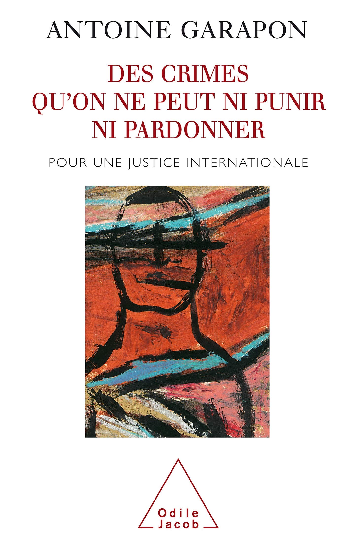 Des crimes qu'on ne peut ni punir ni pardonner 9782738112057