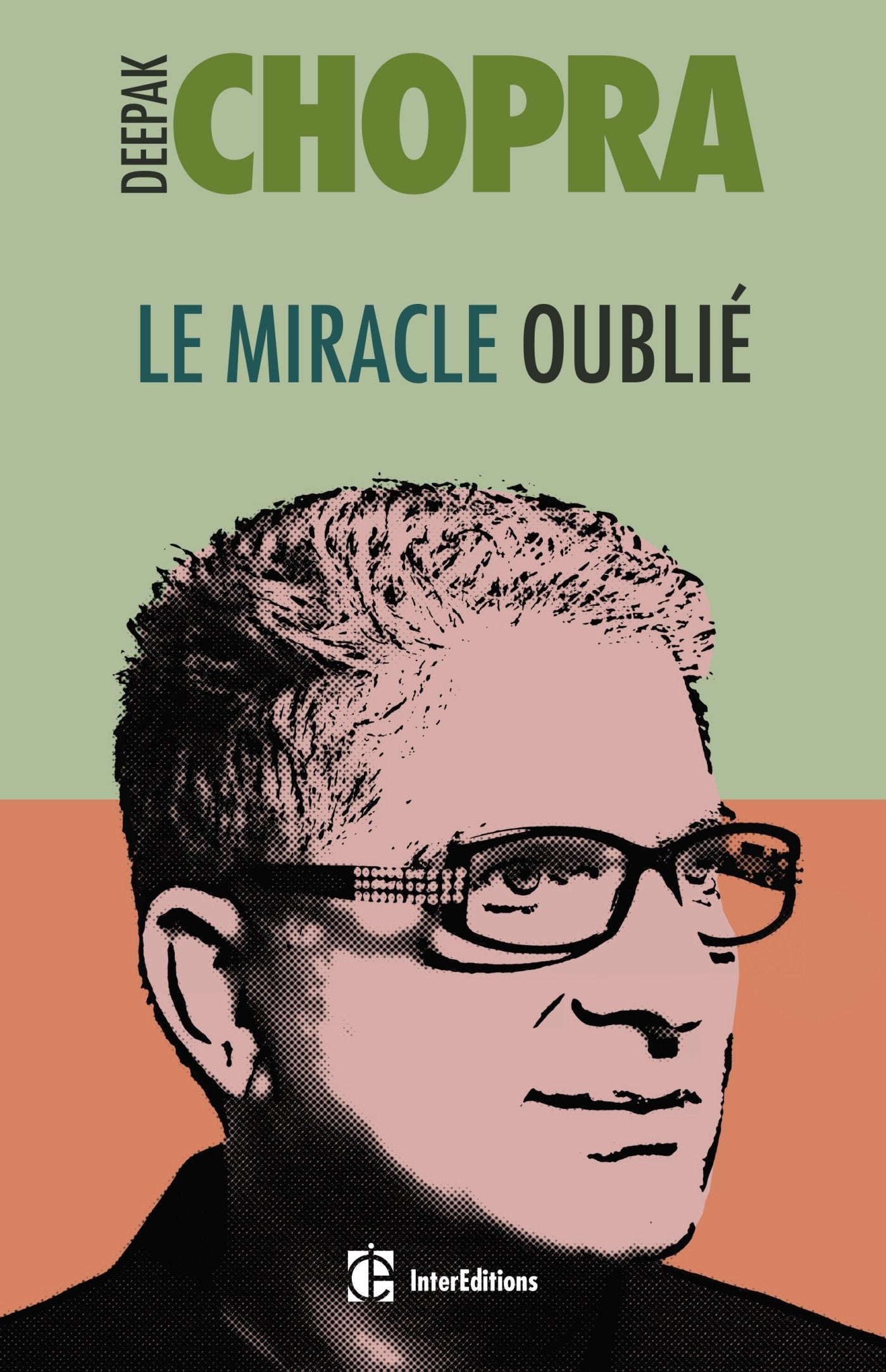 Le miracle oublié : notre pouvoir de régénérescence - Restaurer le lien entre le corps et l'âme: Restaurer le lien entre le corps et l'âme 9782729614270