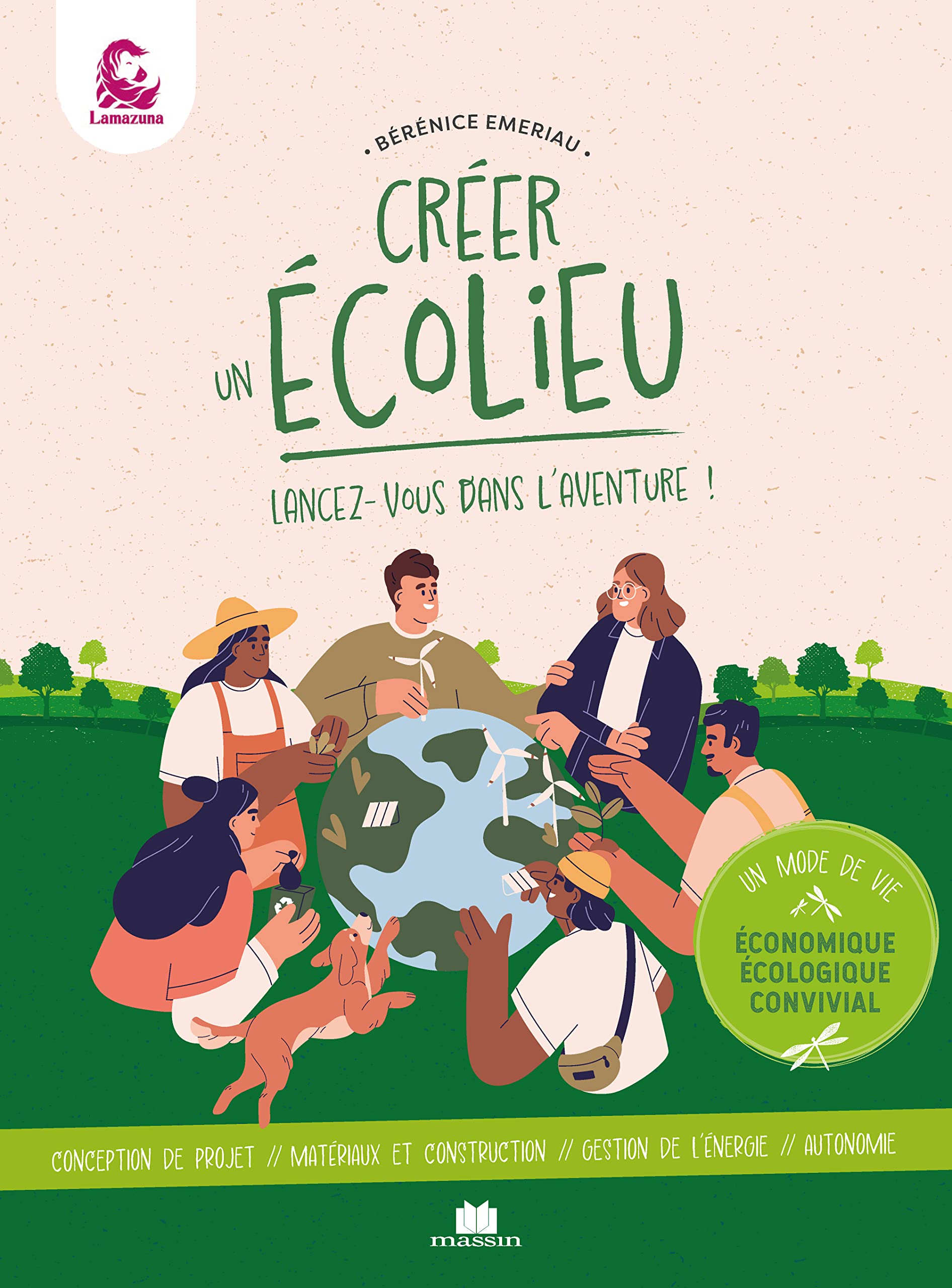 Créer un écolieu: Lancez-vous dans l'aventure ! 9782707212962