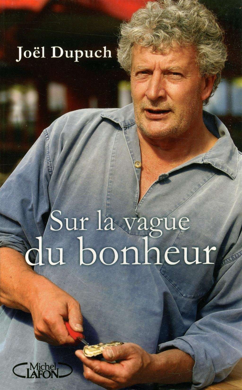 SUR LA VAGUE DU BONHEUR 9782749916682