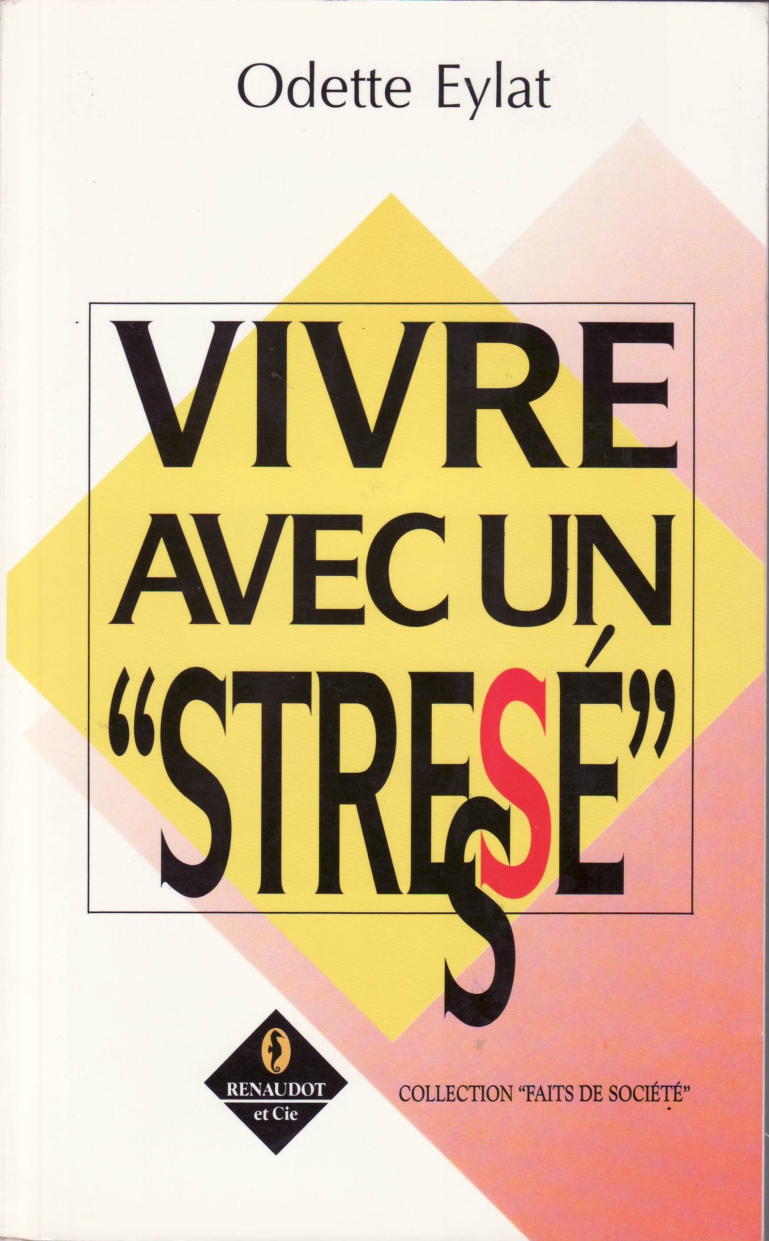 Vivre avec un "stressé" 9782877420372