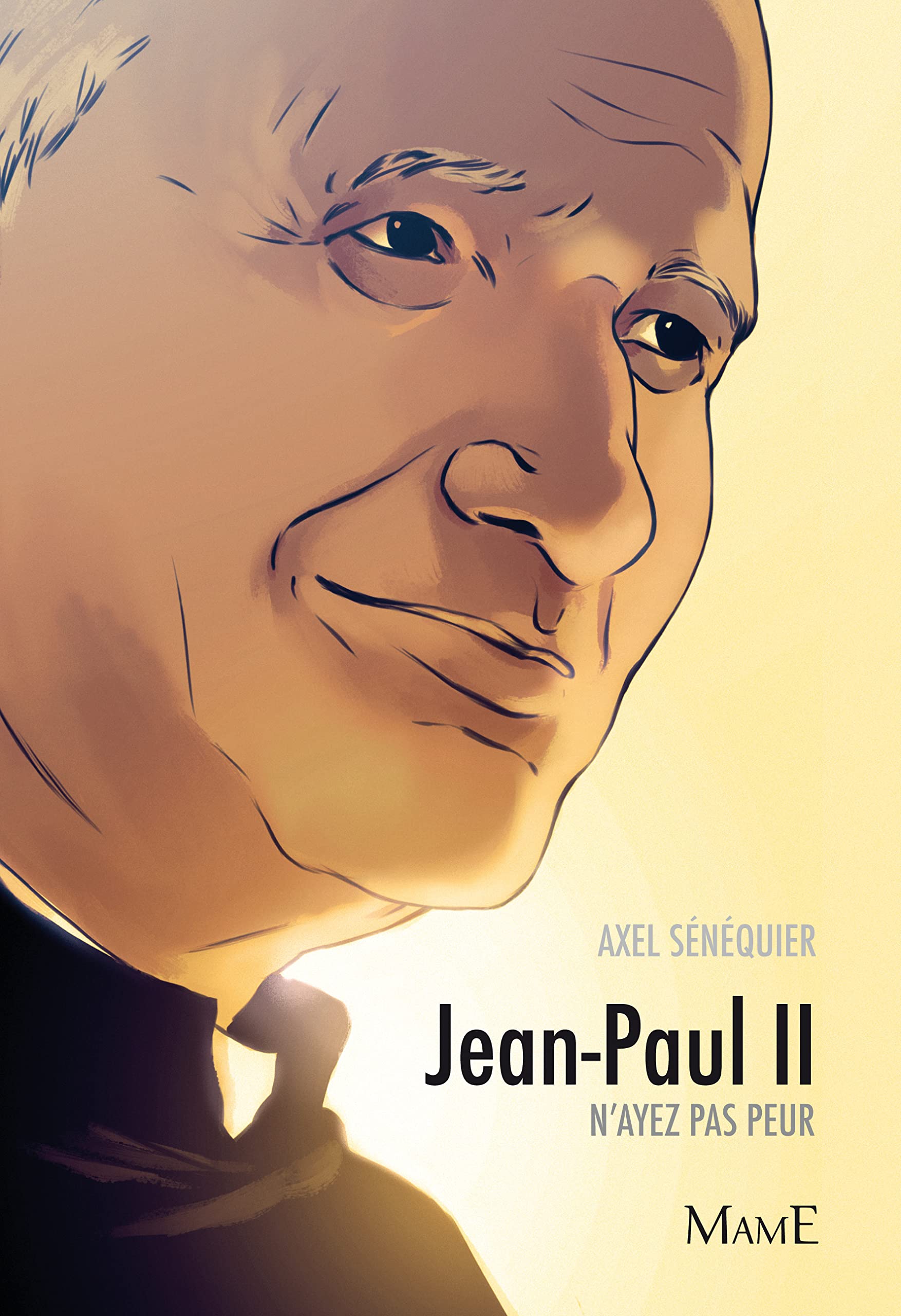 JEAN-PAUL II. N'AYEZ PAS PEUR 9782728913763