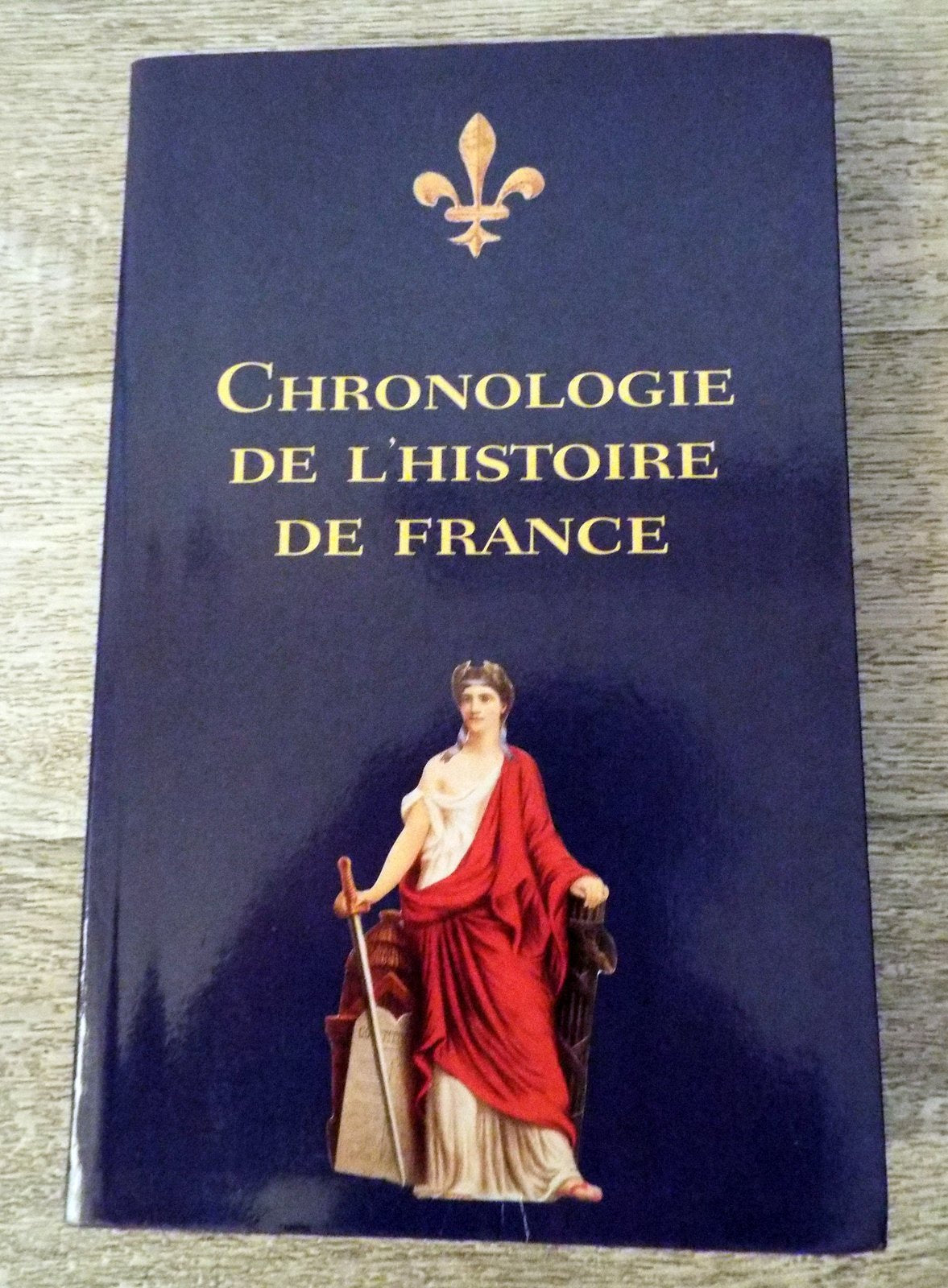 chronologie de l'histoire de France 9782702846469