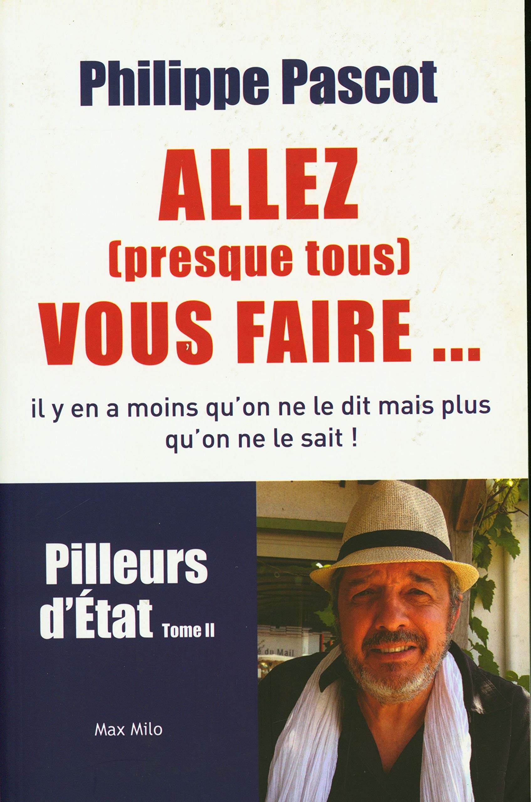 Allez (presque tous) vous faire... pilleurs d'état (tome 2: volume 02) 9782315008070