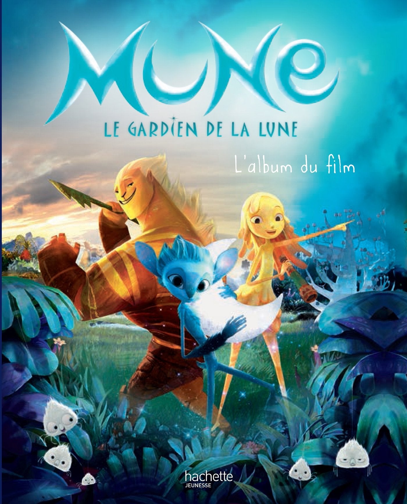 Mune, le gardien de la lune: L'album du film 9782013990219
