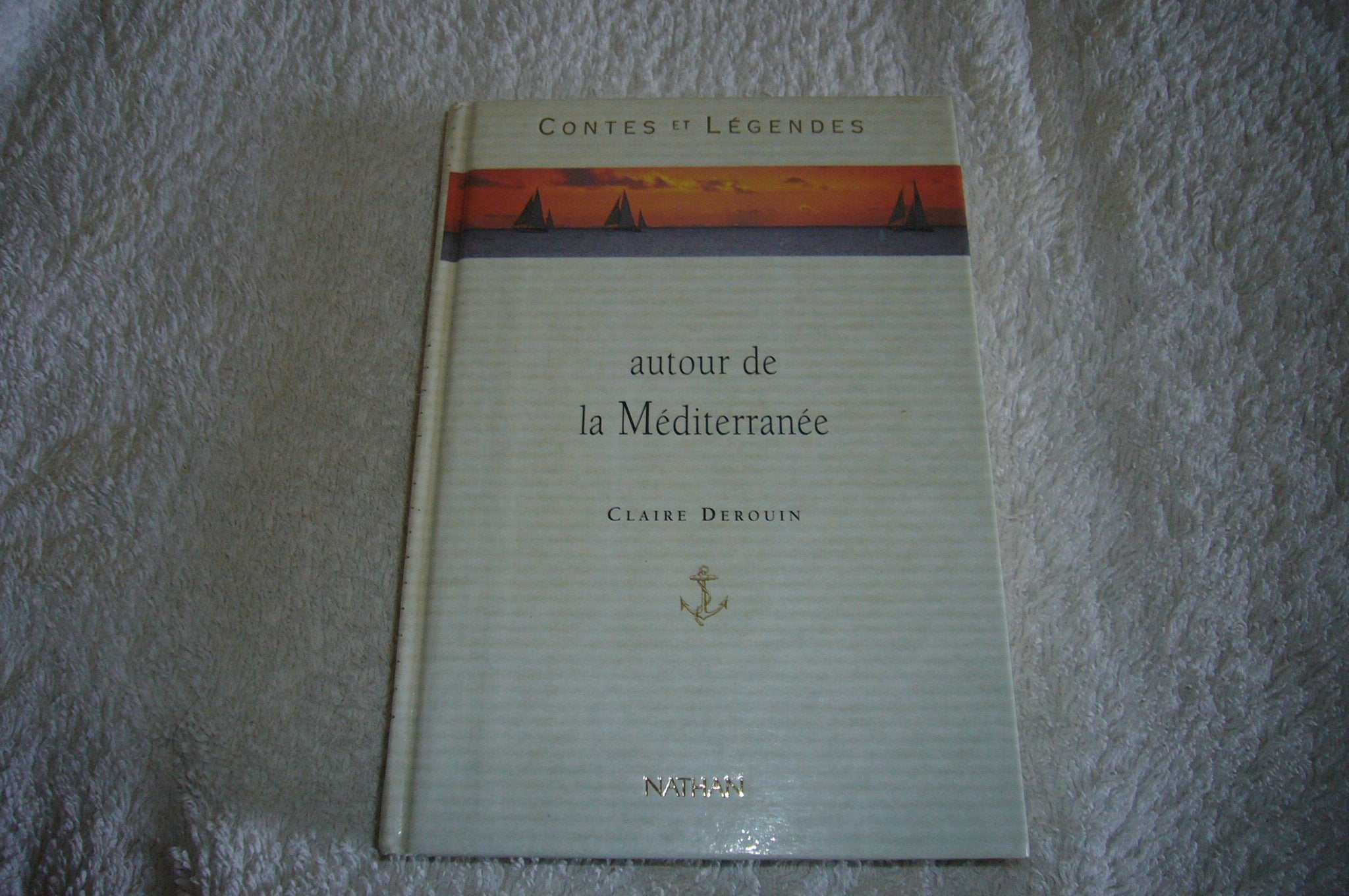 Contes et légendes autour de la Méditerranée 9782092823040