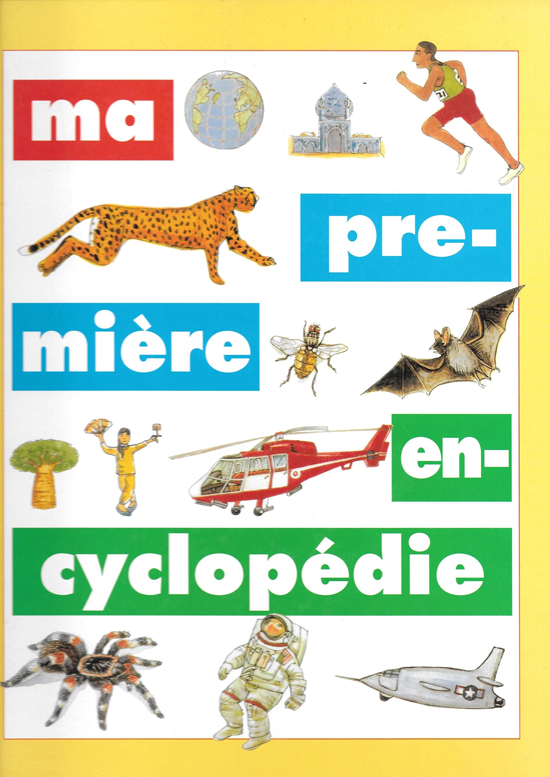 MA PREMIERE ENCYCLOPEDIE 9782743410612