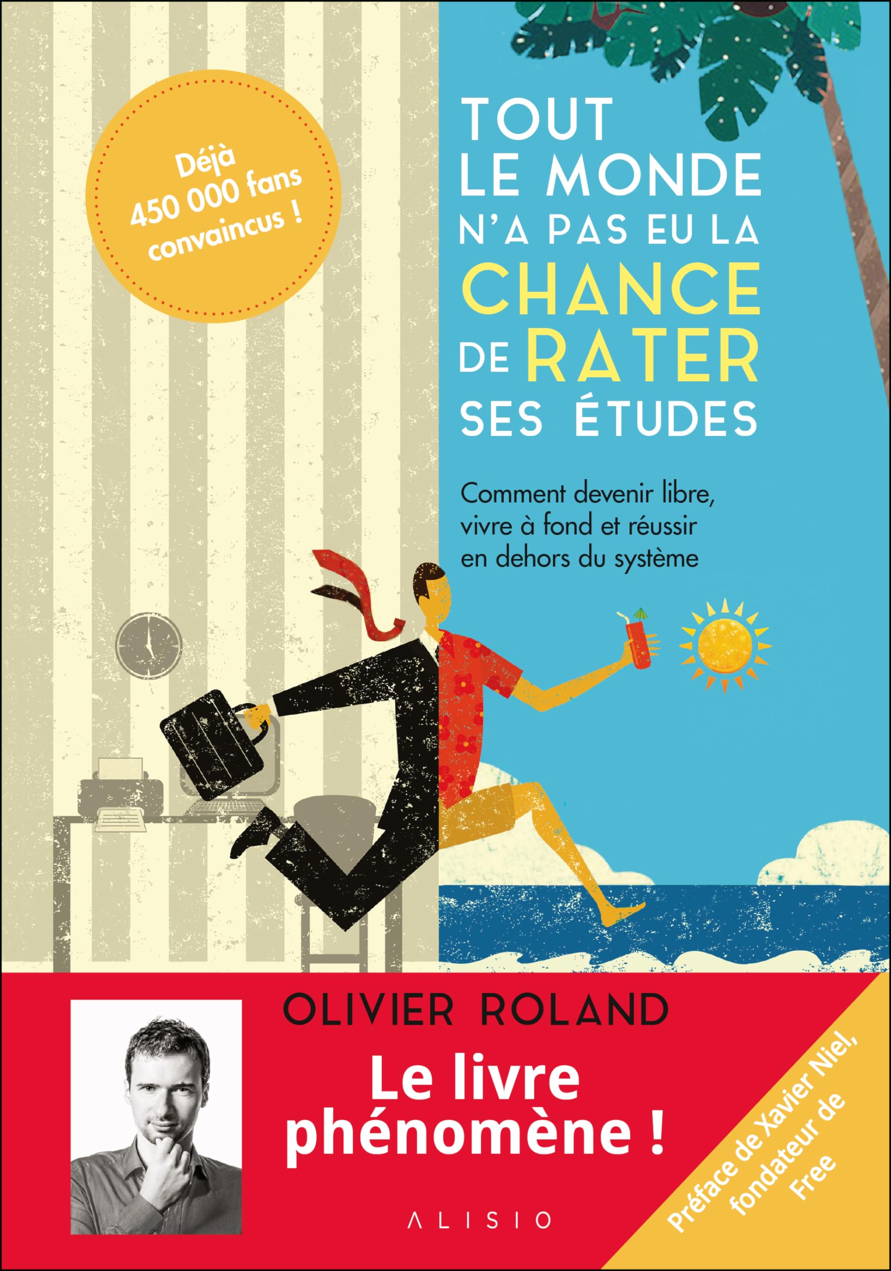Tout le monde n'a pas eu la chance de rater ses études 9782379350313