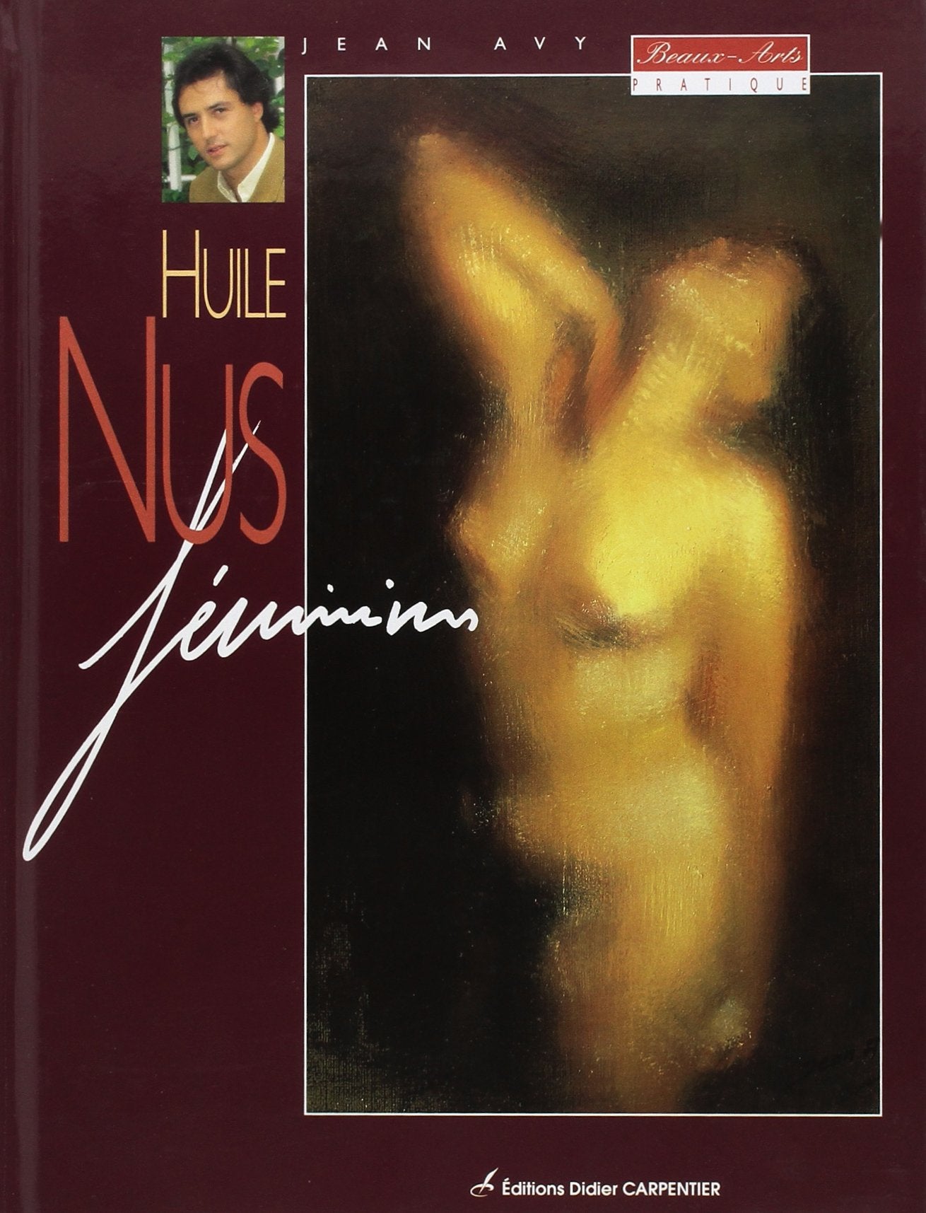 Nus féminins : Huiles 9782841670260