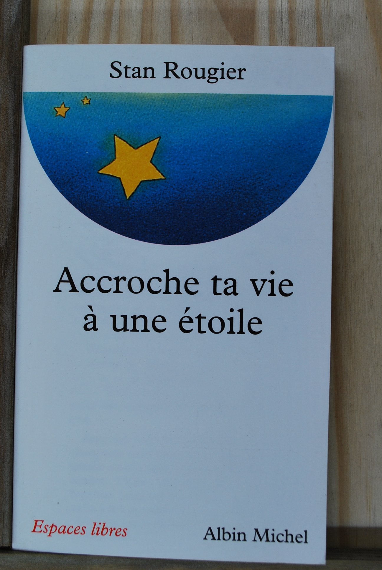 Accroche ta vie à une étoile : Entretiens avec Jean-Pierre et Rachel Cartier 9782226086587