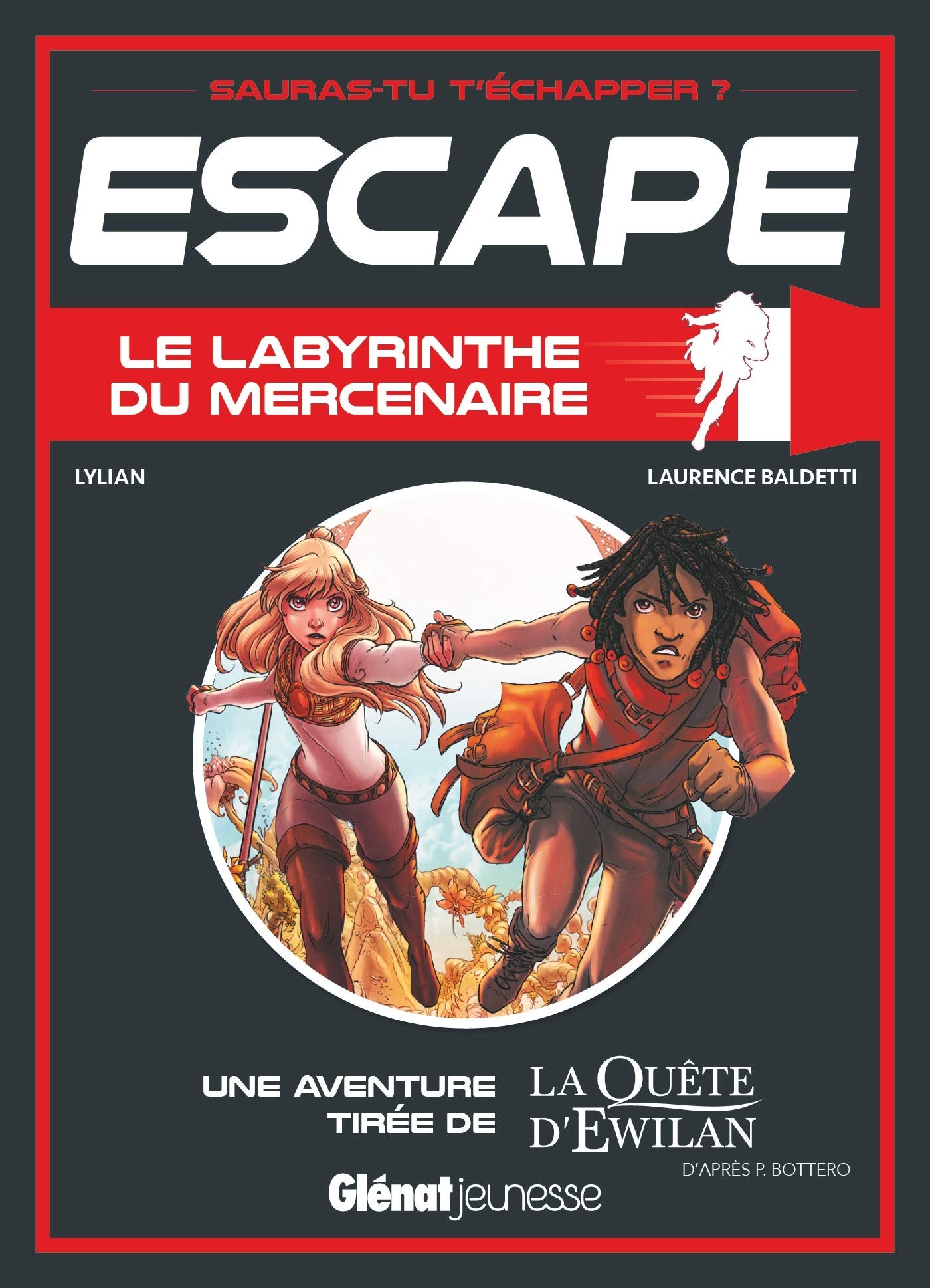 Escape ! Le Labyrinthe du mercenaire: Une aventure de La Quête d'Ewilan 9782344037461