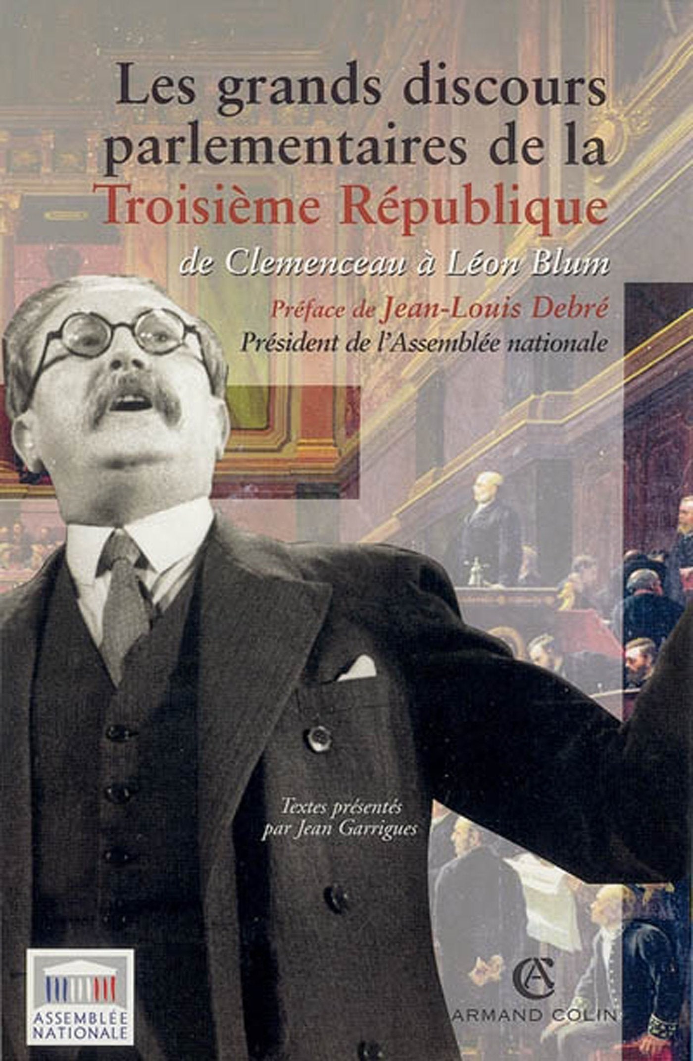 Les grands discours parlementaires de la IIIe République: De Clemenceau à Léon Blum, 1914-1940 9782200267919