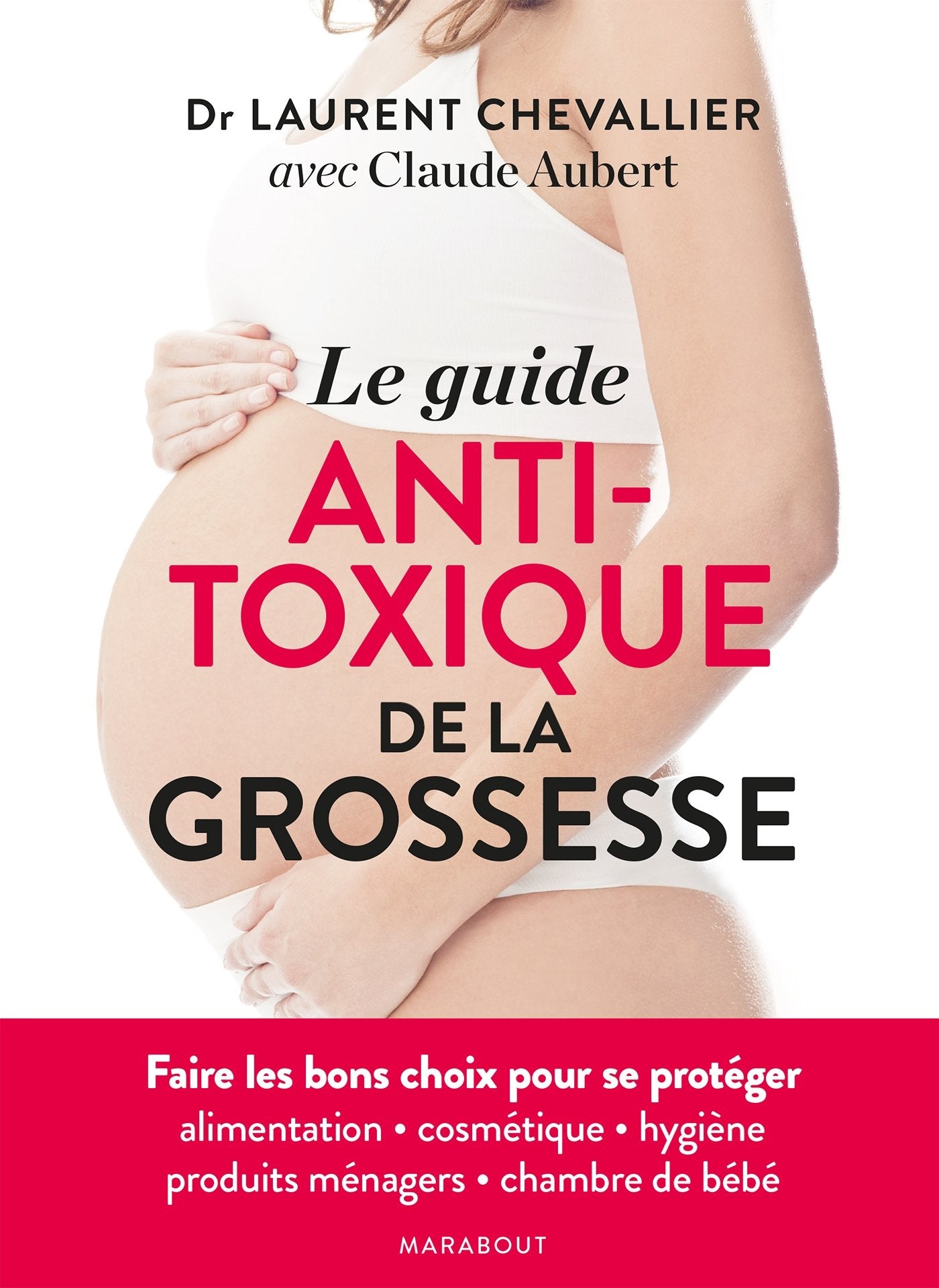 Le guide anti-toxique de la grossesse 9782501098663