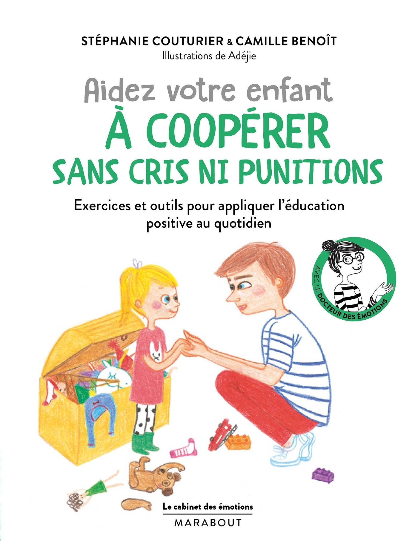 Le cabinet des émotions aider votre enfant à coopérer 9782501128896