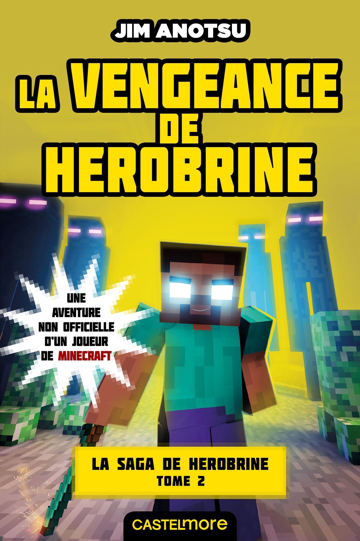 Minecraft - La saga de Herobrine, T2 : La Vengeance de Herobrine 9782362311963