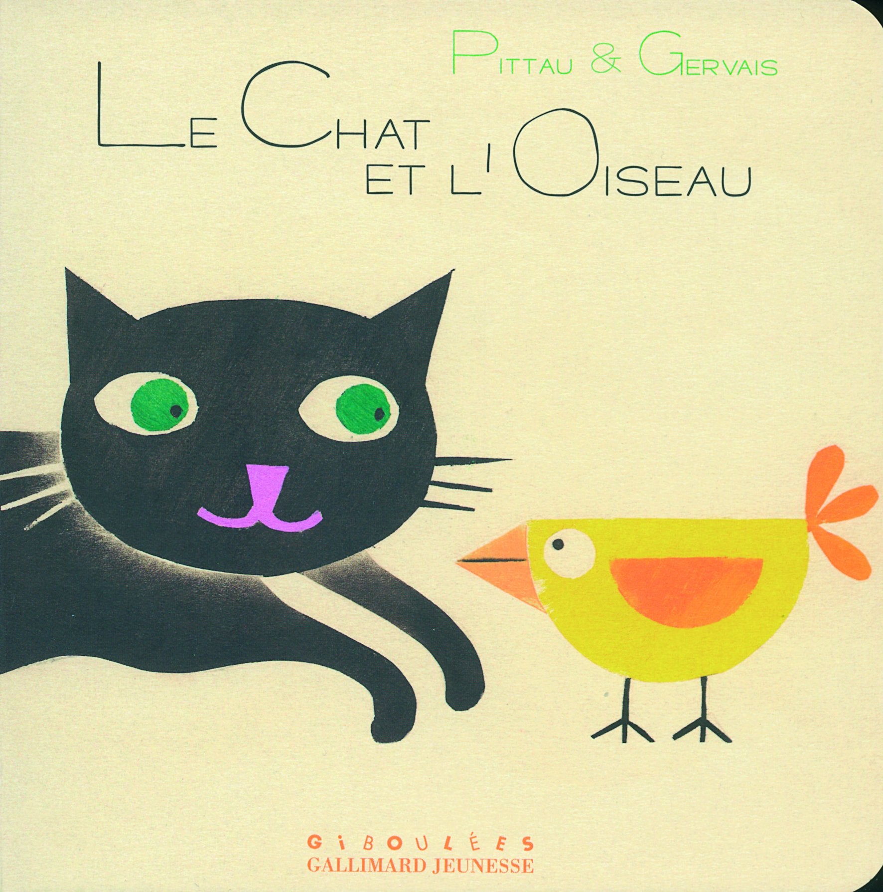 LE CHAT ET L'OISEAU - A partir de 2 ans 9782070578658
