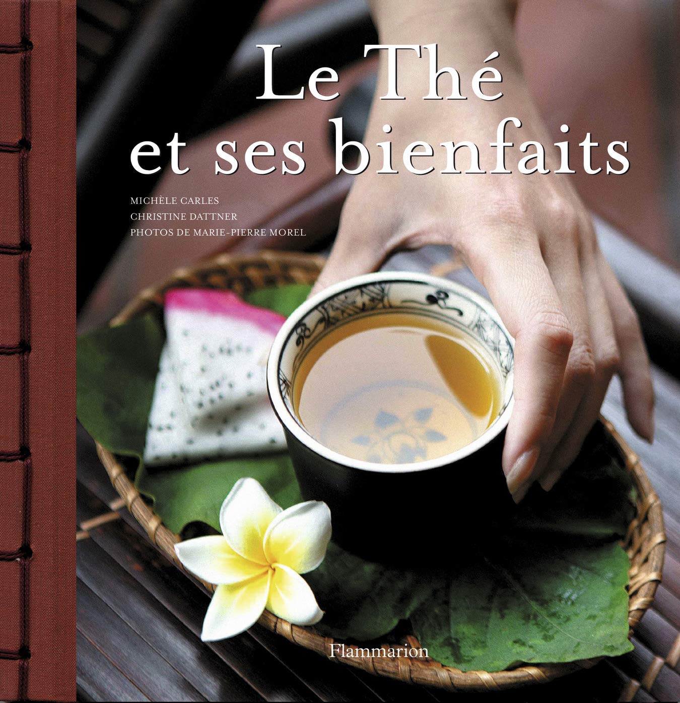 LE THE ET SES BIENFAITS 9782082014595