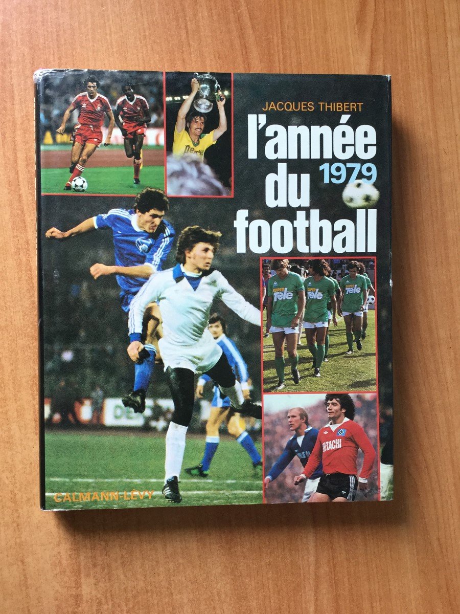 L'annee du football 1979 9782702103180