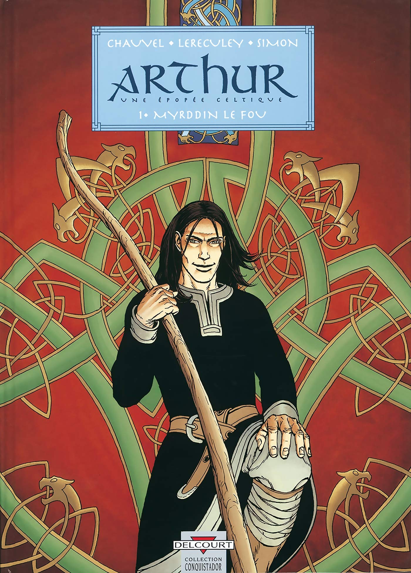 Arthur, une épopée celtique, tome 1 : Myrddin le fou 9782840552666