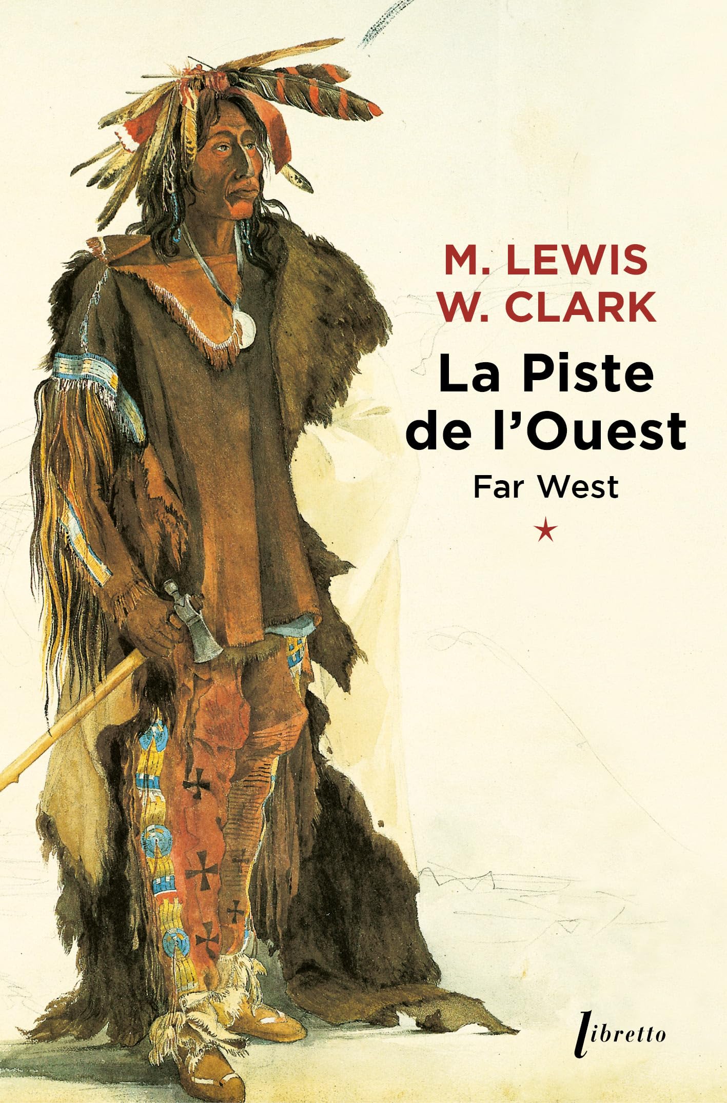 Far West, volume 1. Piste de l'ouest 9782859405694