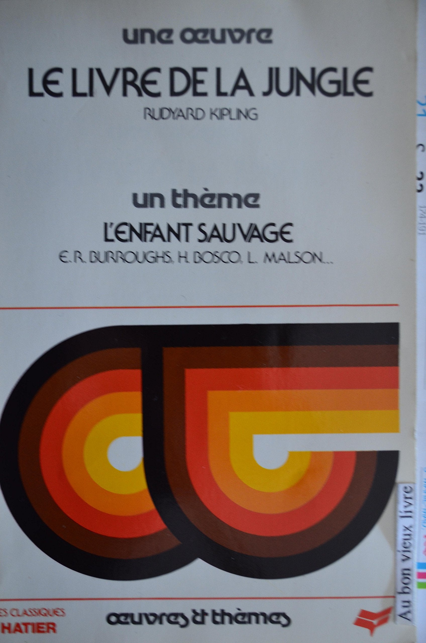 Le Livre De La Jungle. L'Enfant Sauvage 9782218016110