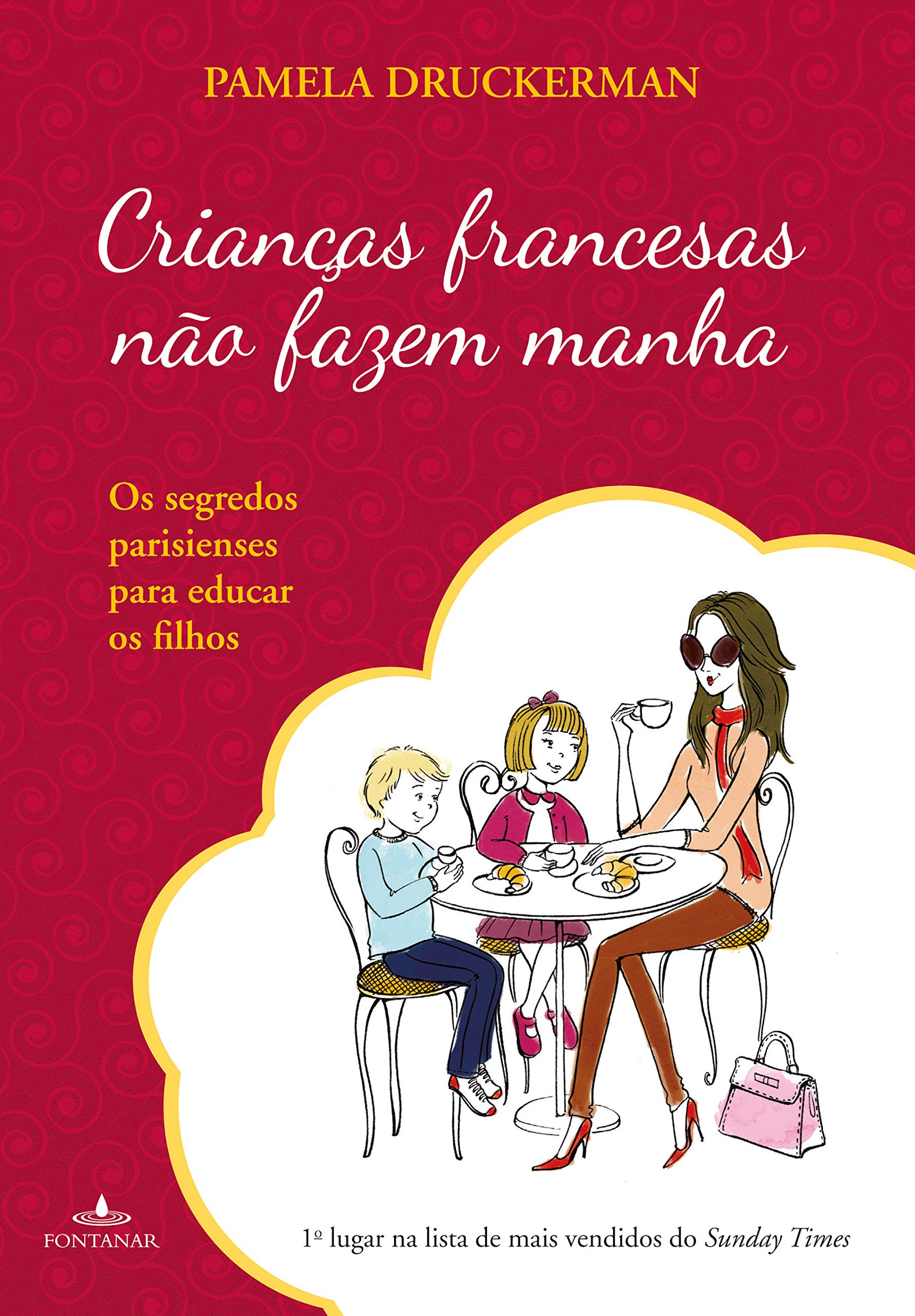 Crianças Francesas Não Fazem Manha (Em Portuguese do Brasil) 9788539004294