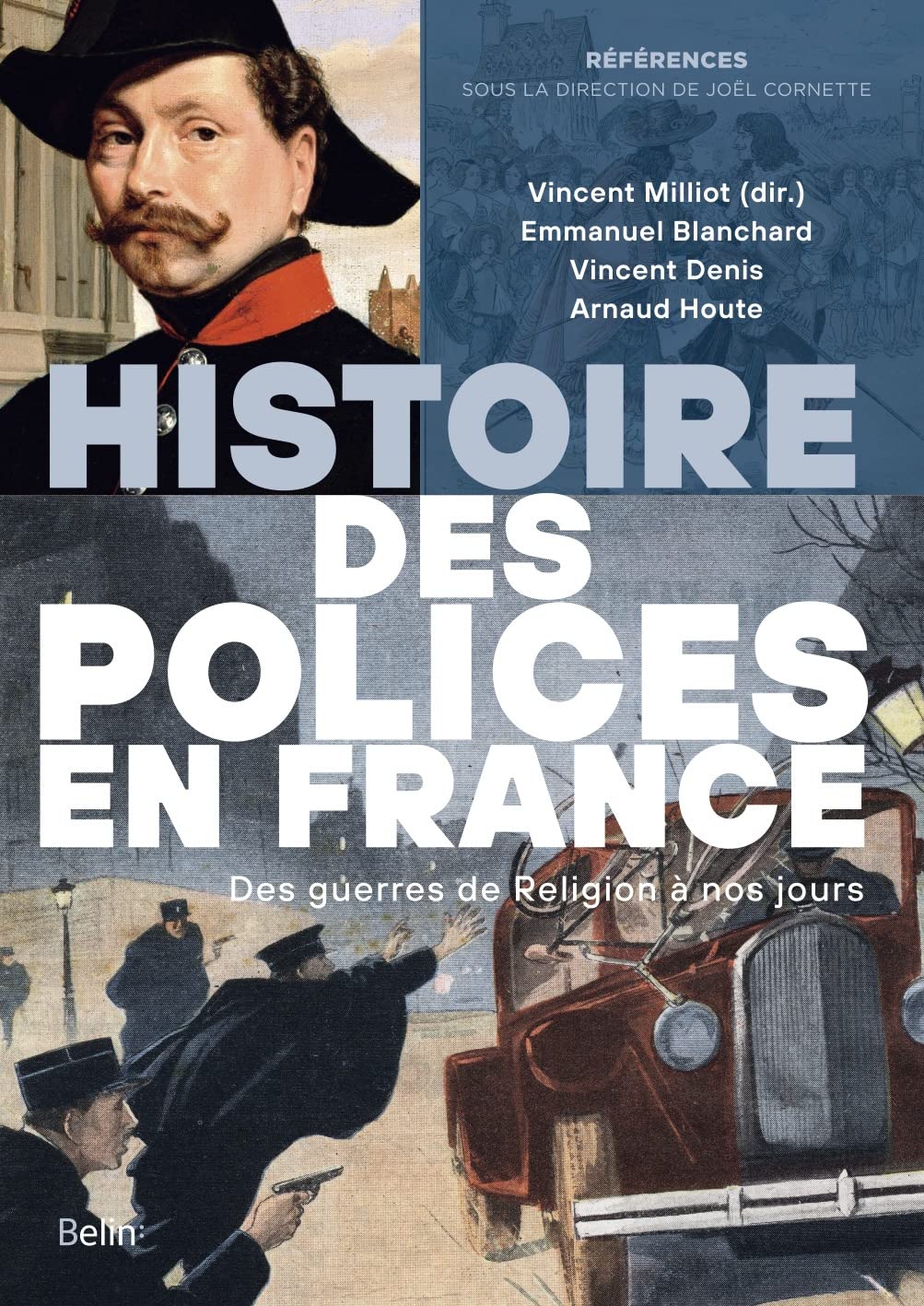 Histoire des polices en France: Des guerres de religion à nos jours 9782410011432