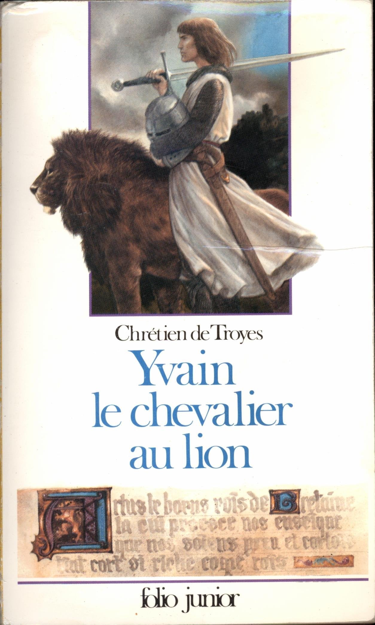 YVAIN LE CHEVALIER AU LION: EXTRAITS DES «ROMANS DE LA TABLE RONDE» 9782070335435