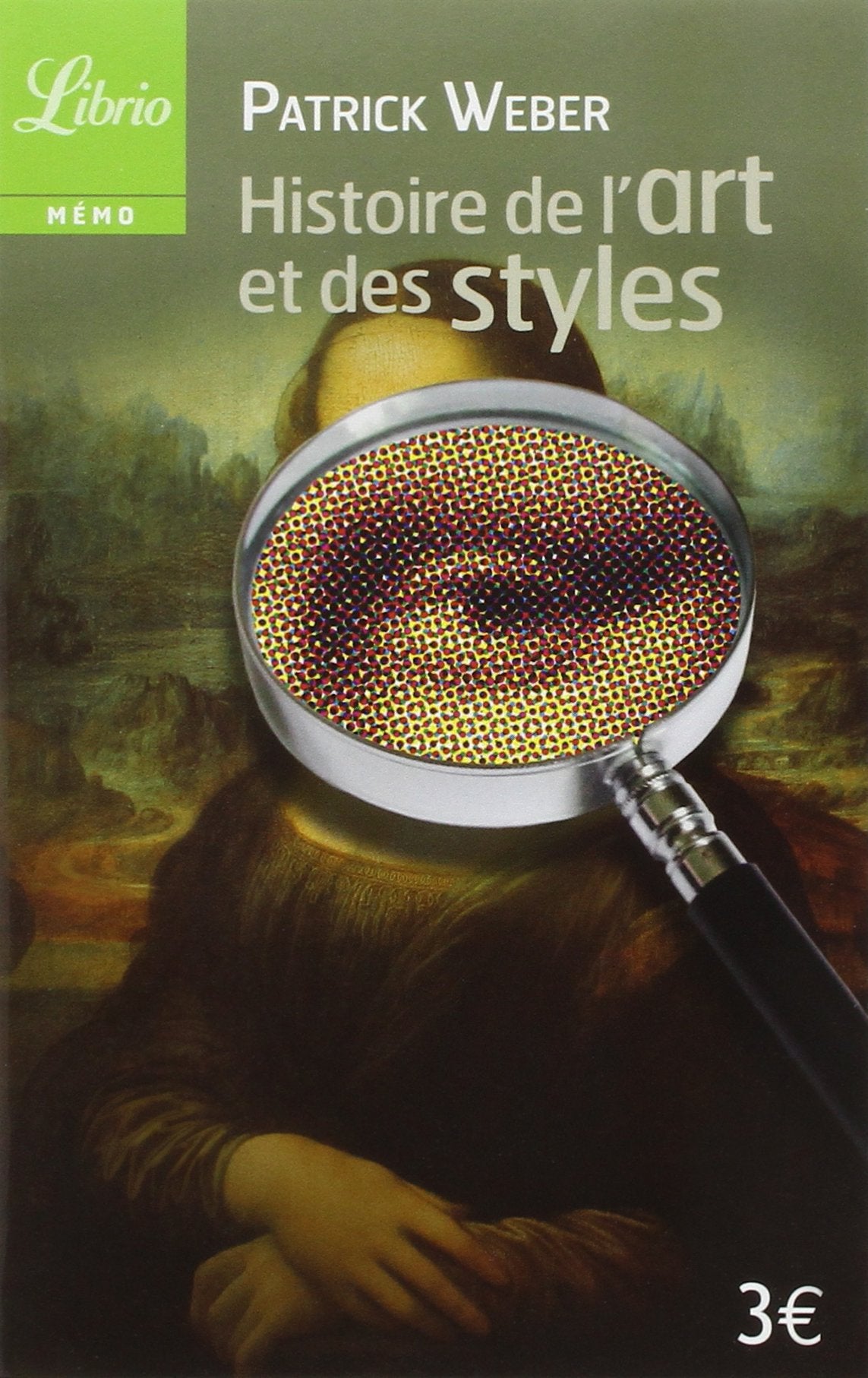 Histoire de l'art et des styles: Architecture, peinture, sculpture de l'Antiquité à nos jours 9782290029961