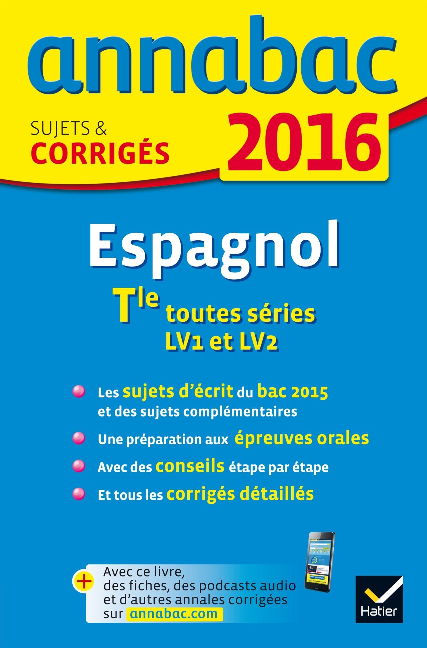 Espagnol Tle toutes séries LV1 et LV2: Sujets et corrigés 9782218991196