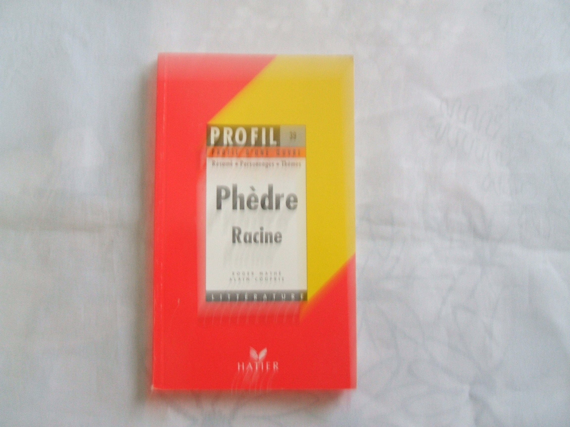 Phèdre, Racine : analyse critique 9782218047220