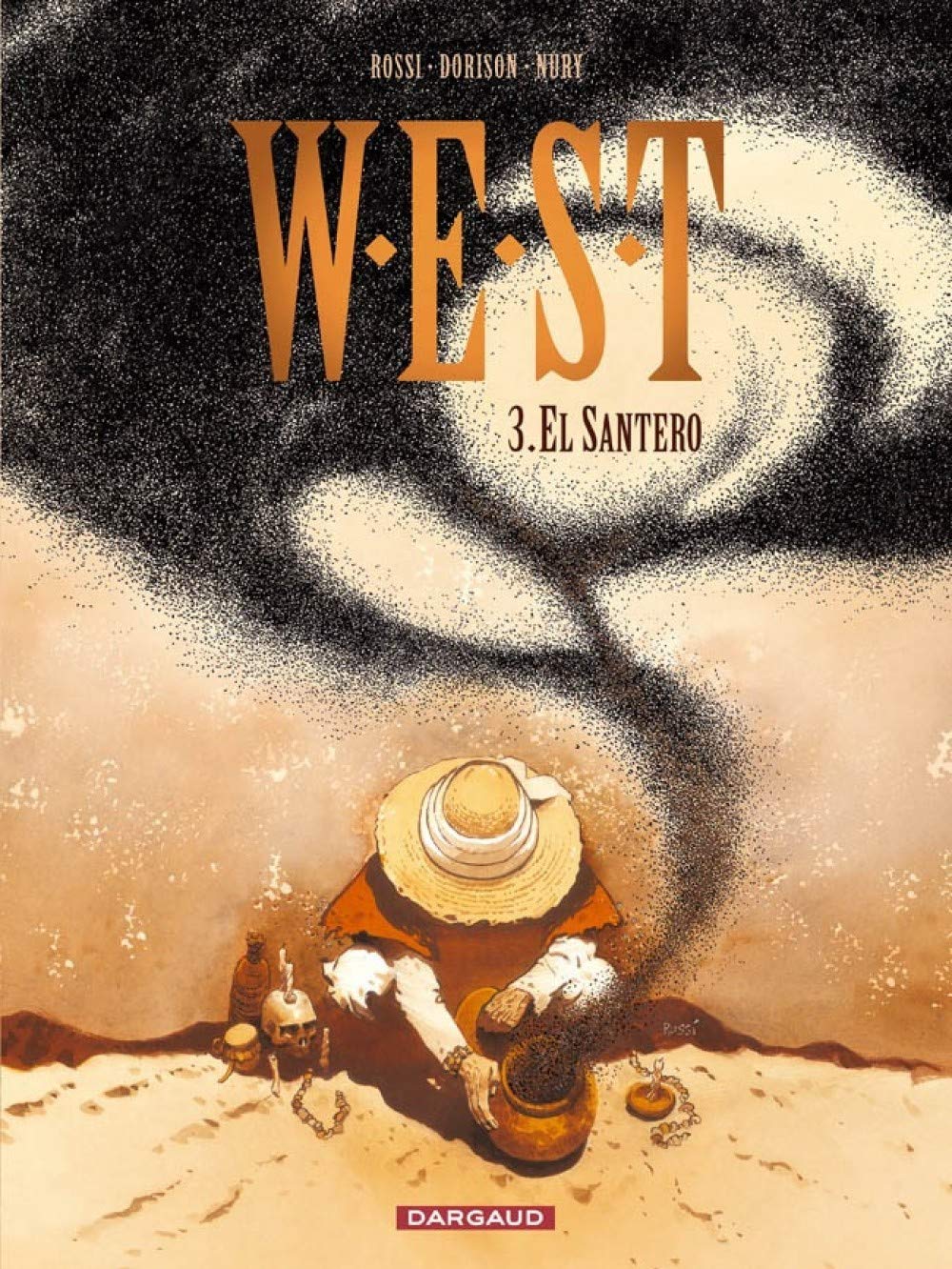 W.E.S.T. - Tome 3 - El Santero 9782205057621