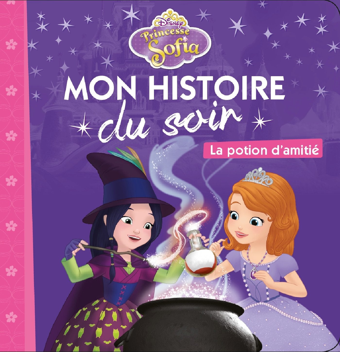 PRINCESSE SOFIA - Mon Histoire du Soir - La potion d'amitié - Disney 9782014010381