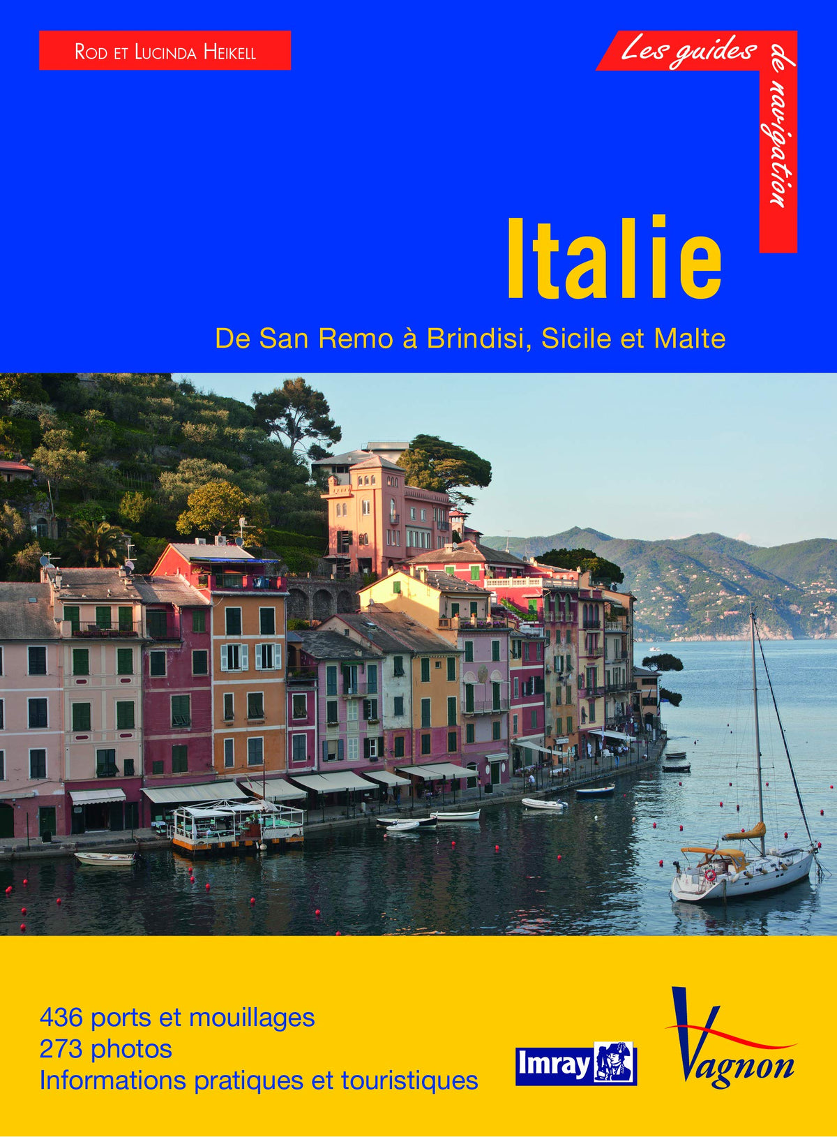 Italie: de San Remo à Brindisi, Sicile et Malte 9782857258223