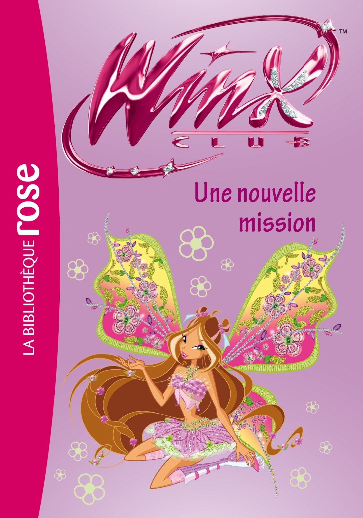 Winx Club 39 - Une nouvelle mission 9782012024281