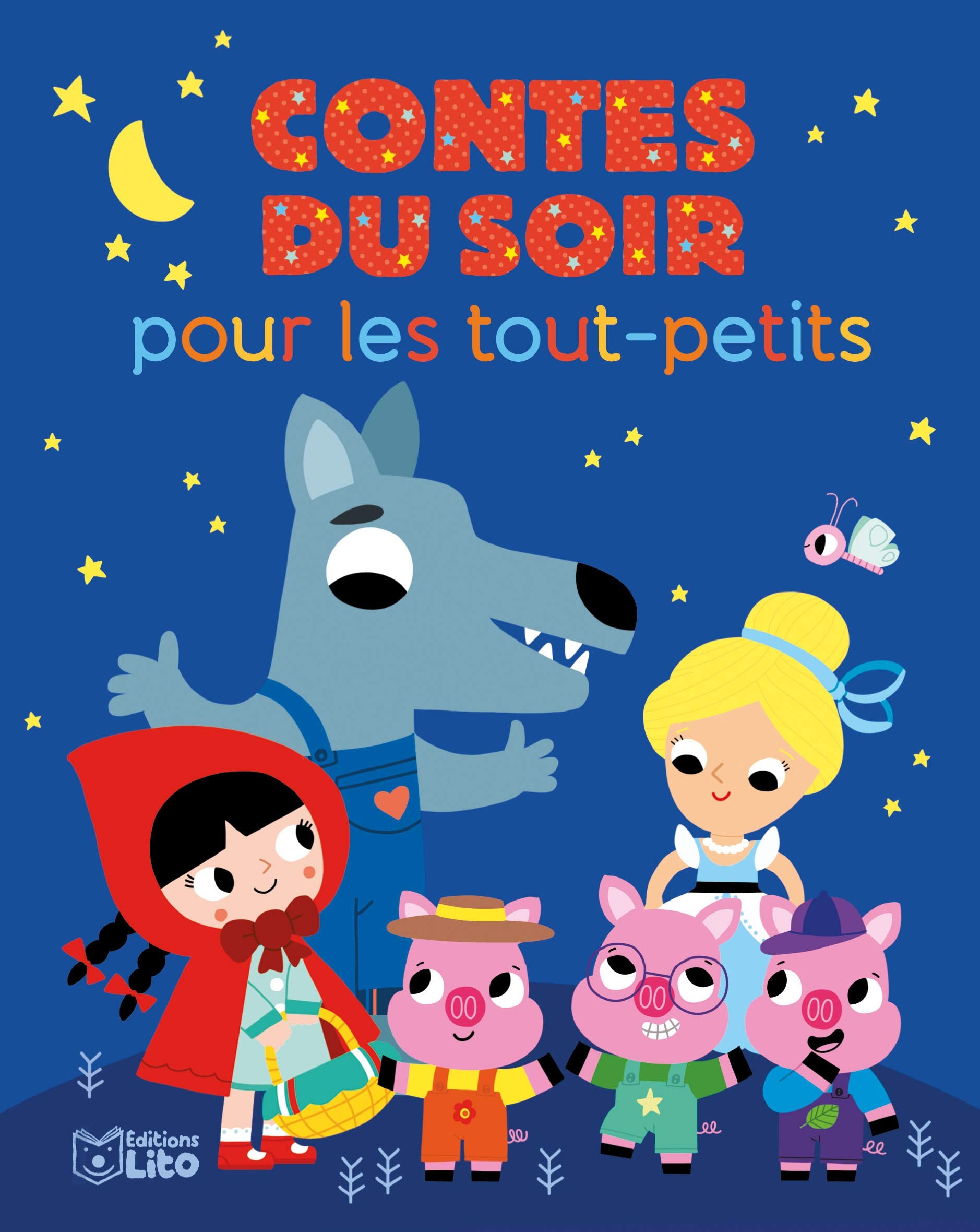 Histoires du soir pour les tout-petits: Contes du soir - Dès 18 mois 9782244401553