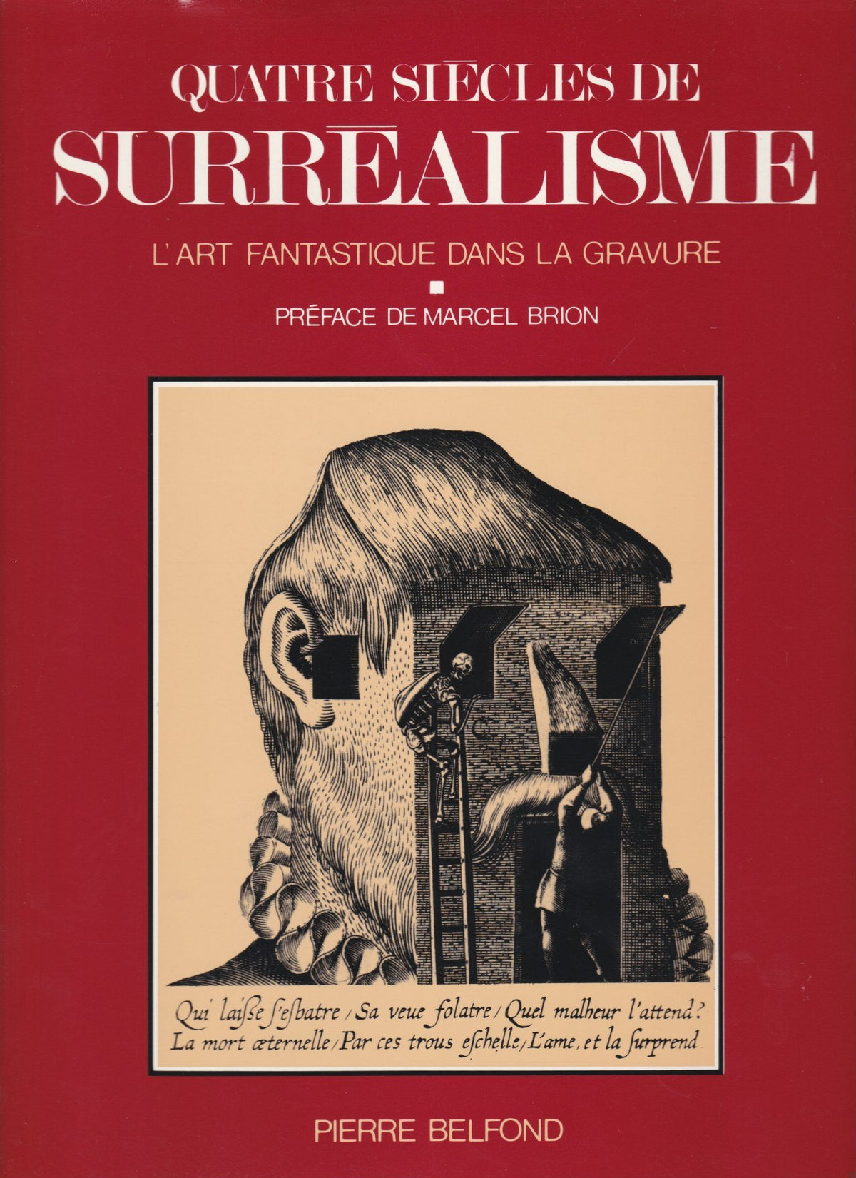 Quatre Siècles de Surréalisme. L' Art Fantastique dans la Gravure. Préface de Marcel Brion. 