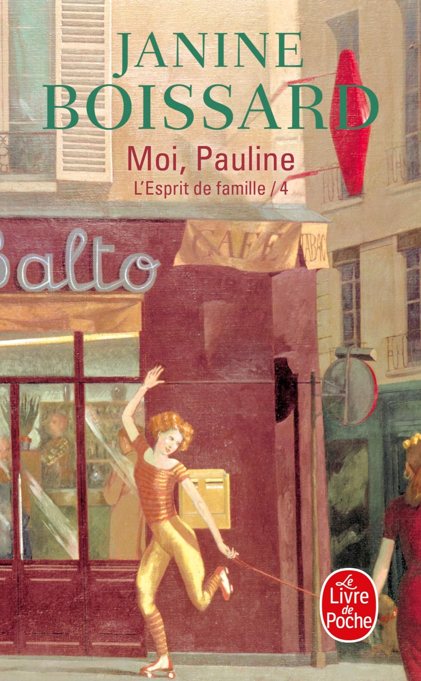L'Esprit de famille, tome 4 : Moi, Pauline 9782253028666
