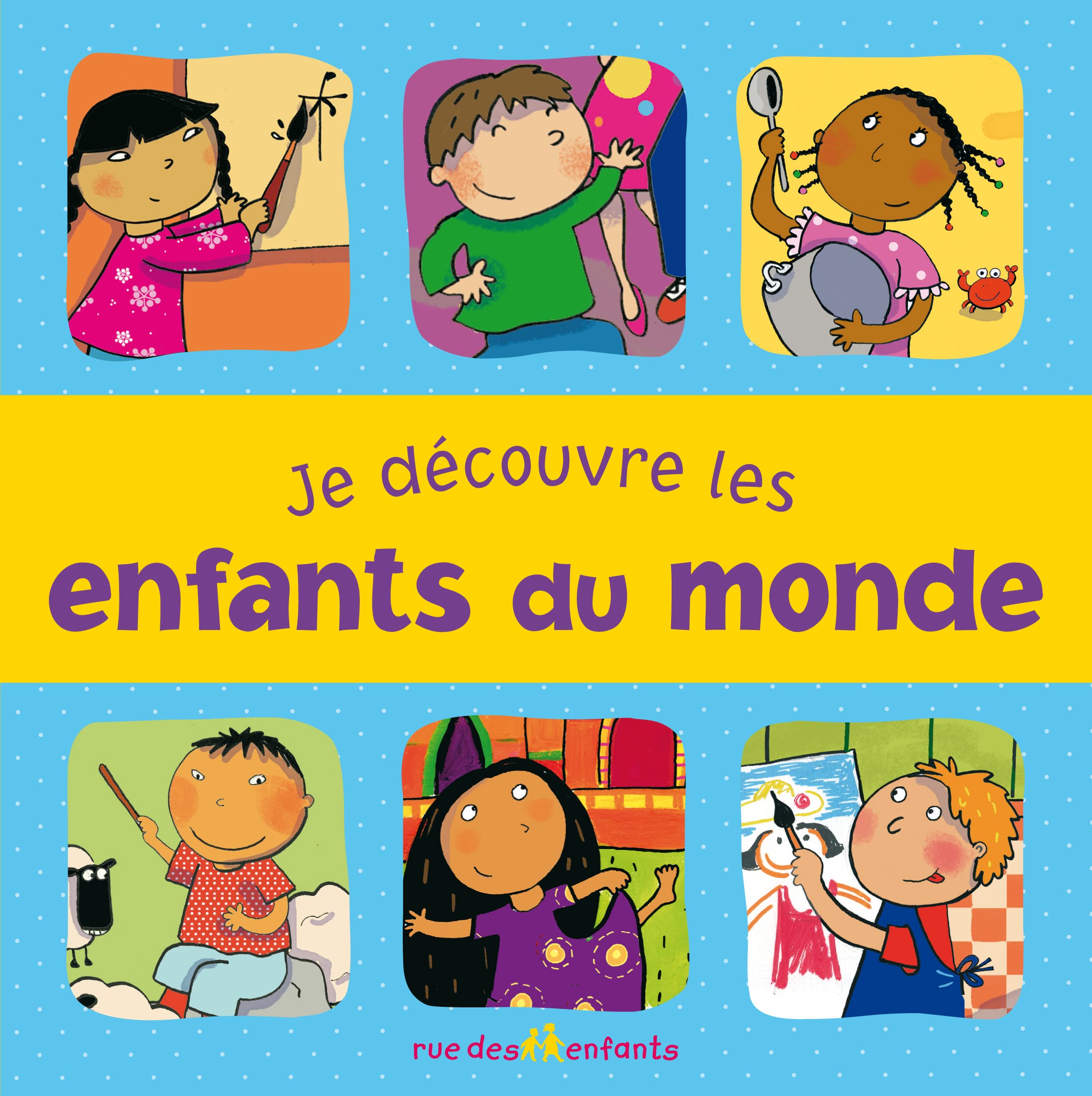 Je découvre les enfants du monde 9782351811177