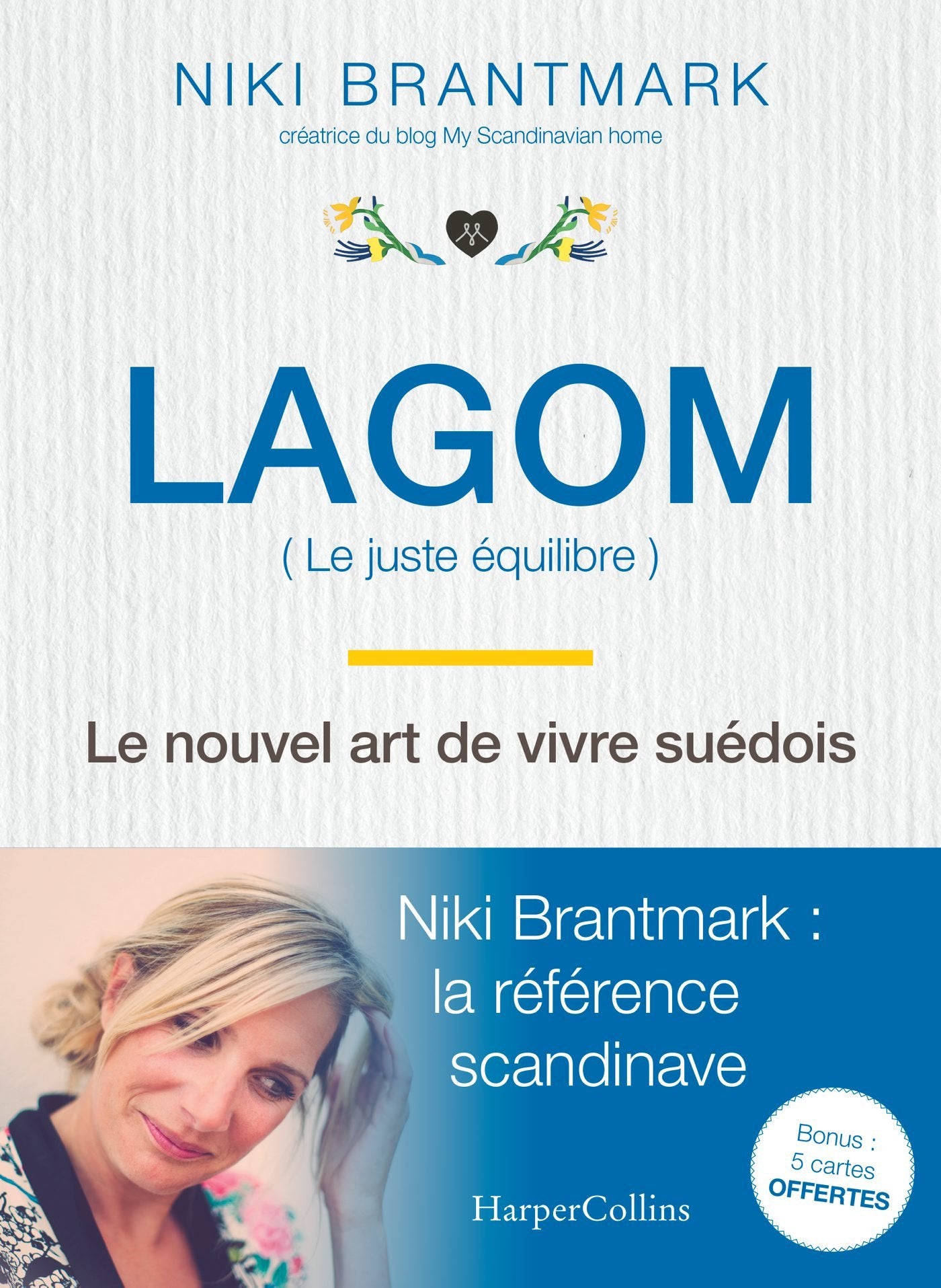 Lagom - Le nouvel art de vivre suédois: la nouvelle tendance scandinave, par l'auteur du blog "My Scandinavian Home" 9791033901815