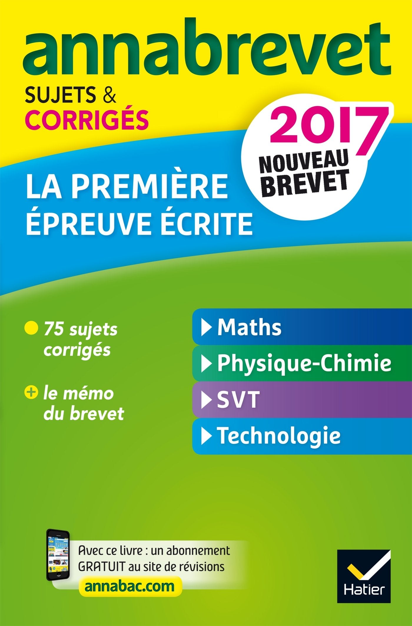 La 1re épreuve écrite : Maths, Physique-Chimie, SVT, Technologie: Sujets et corrigés 9782218998492