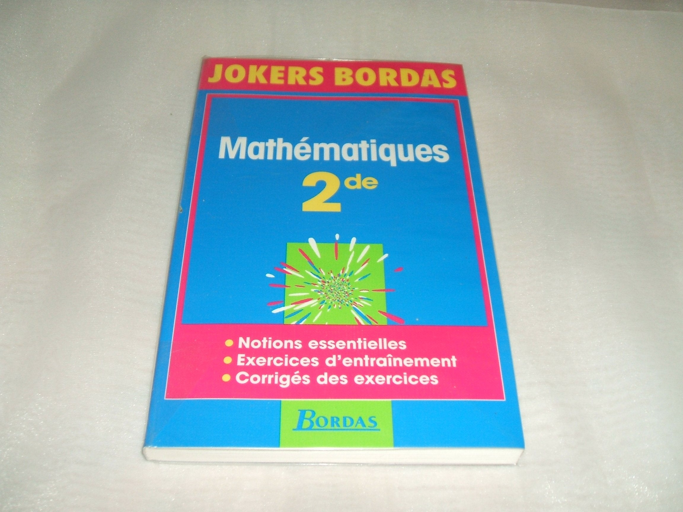 JOKE.201 MATHS 2EME NP 96 (Ancienne Edition) 9782040284671
