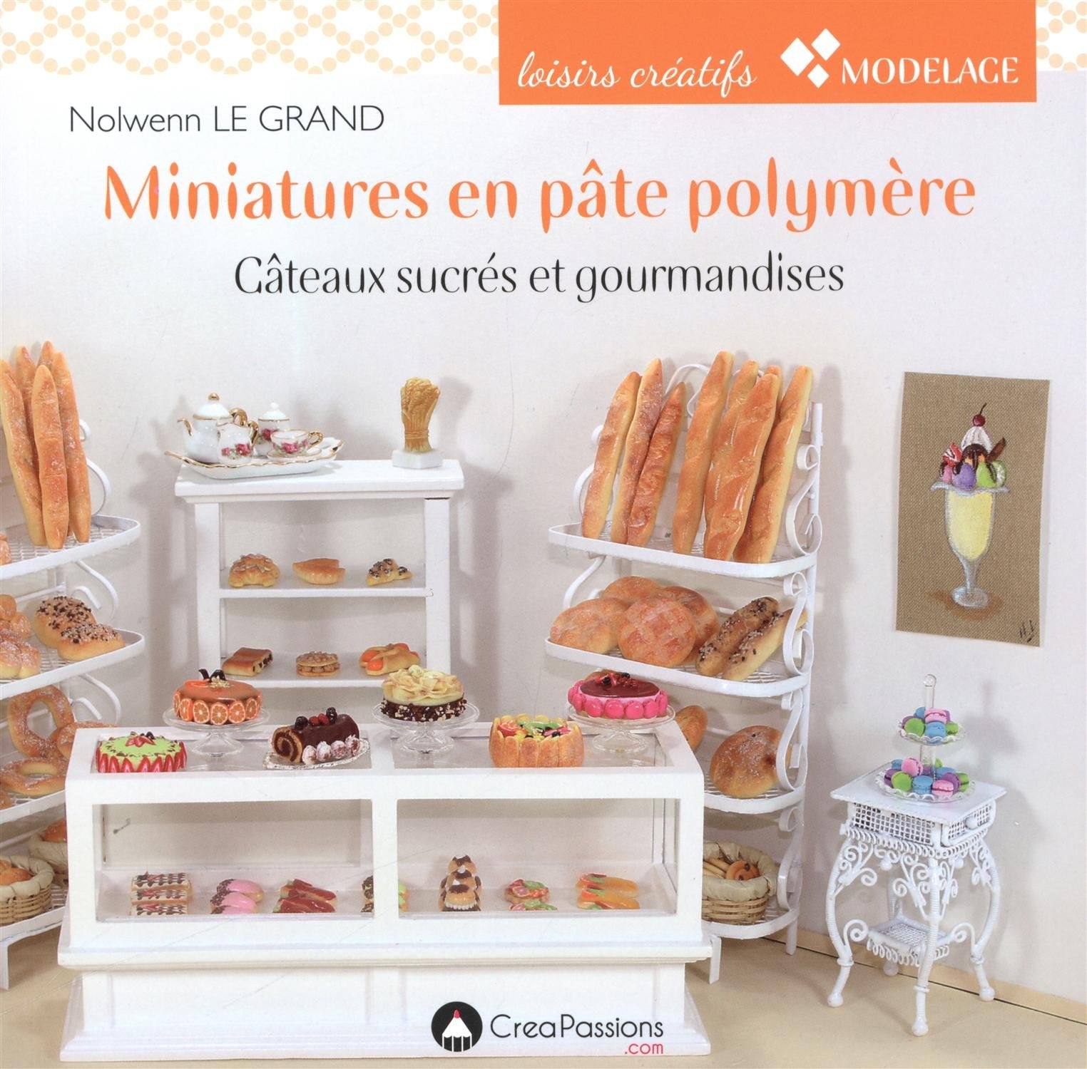 Miniatures en pâte polymère gâteaux sucrés et gourmandises 9782814102170