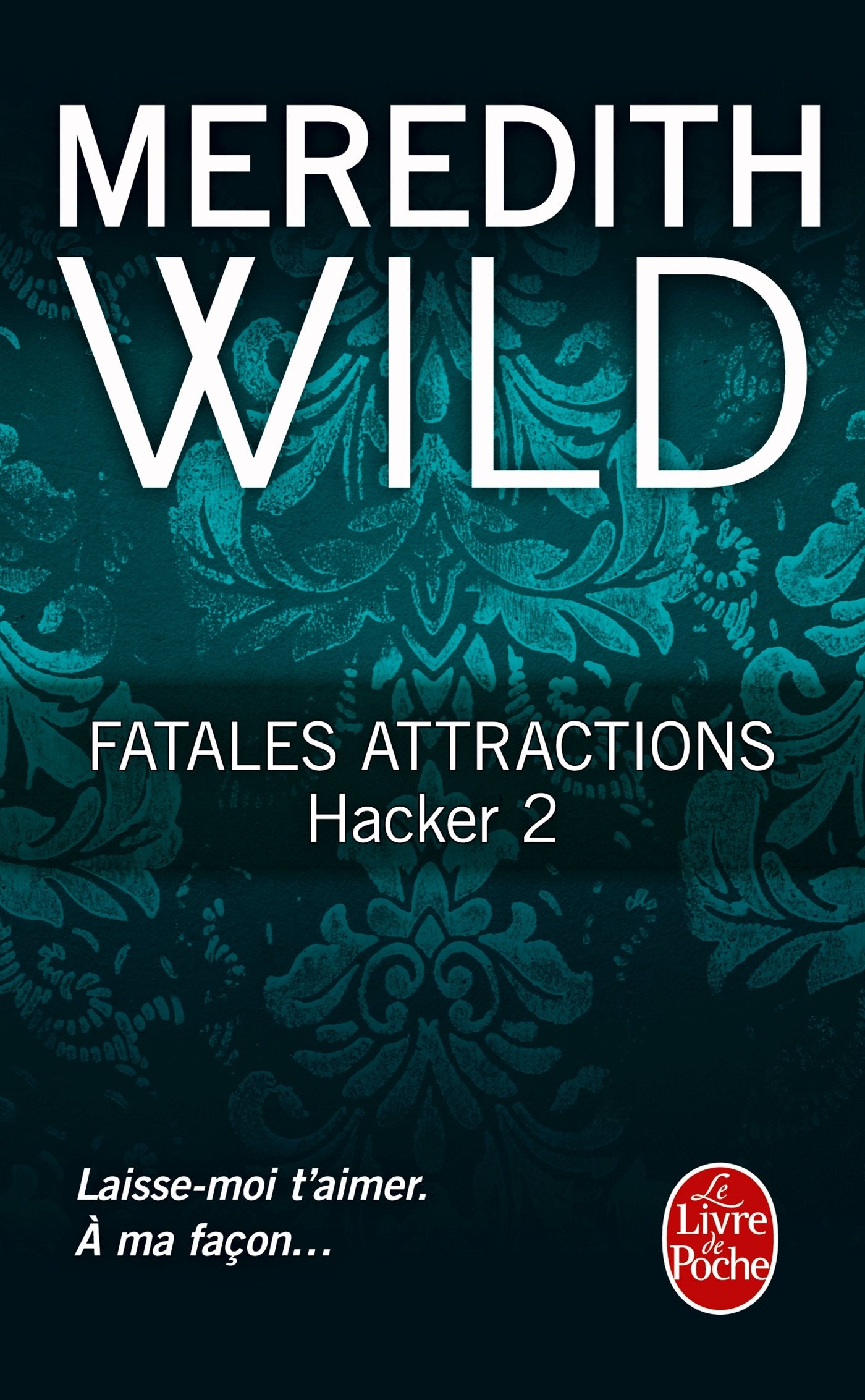 Fatales attractions (Hacker, Tome 2) 9782253087588