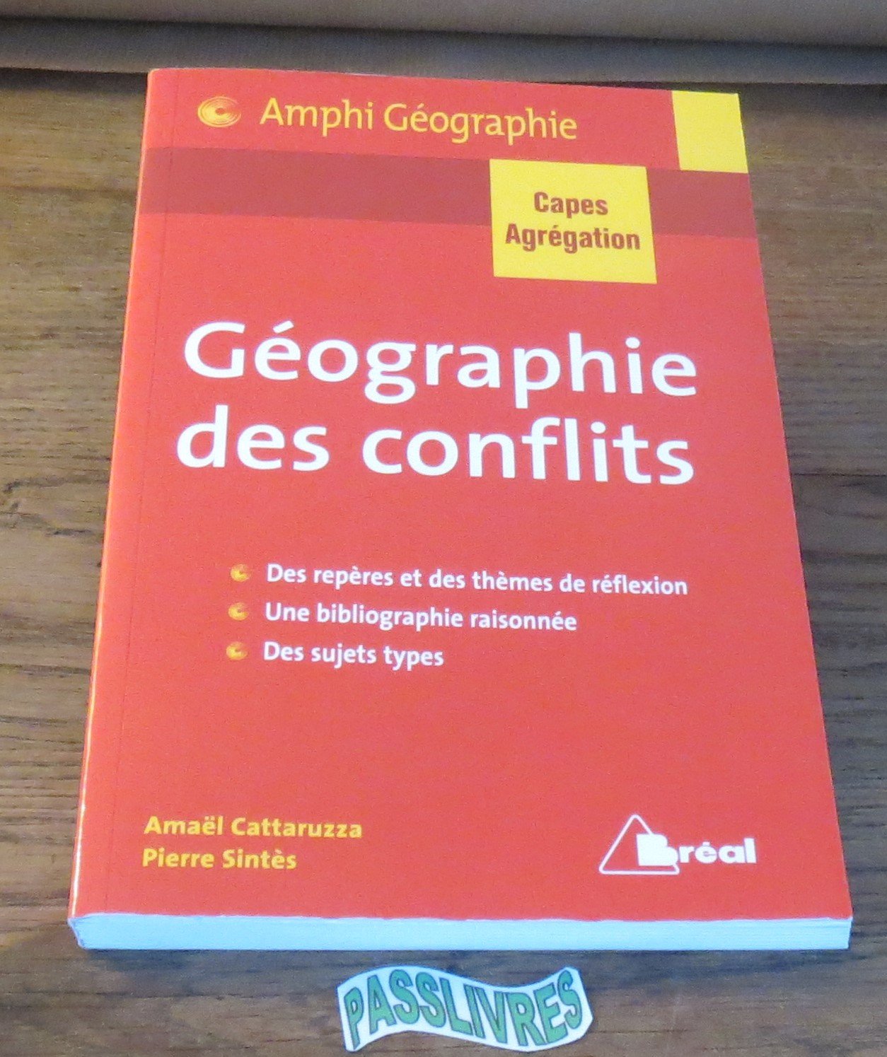 La géographie des conflits 9782749530130