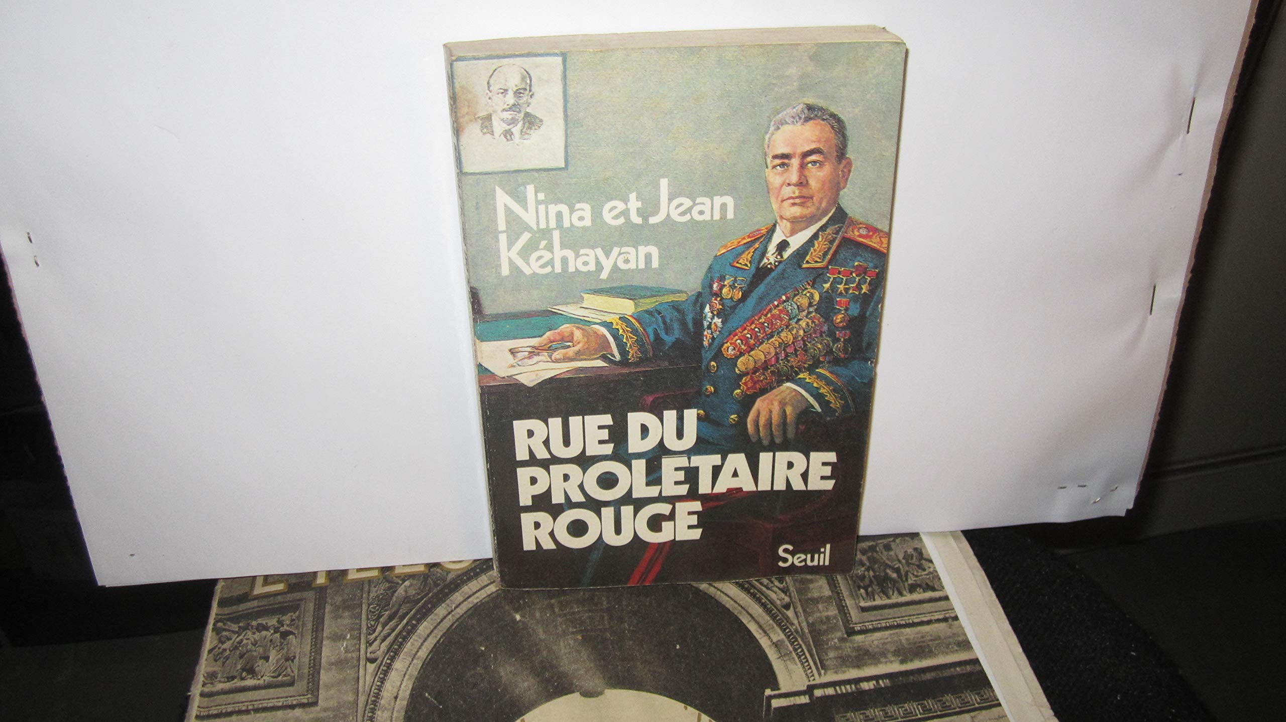 Rue du Prolétaire rouge. Deux communistes français en URSS 9782020050609