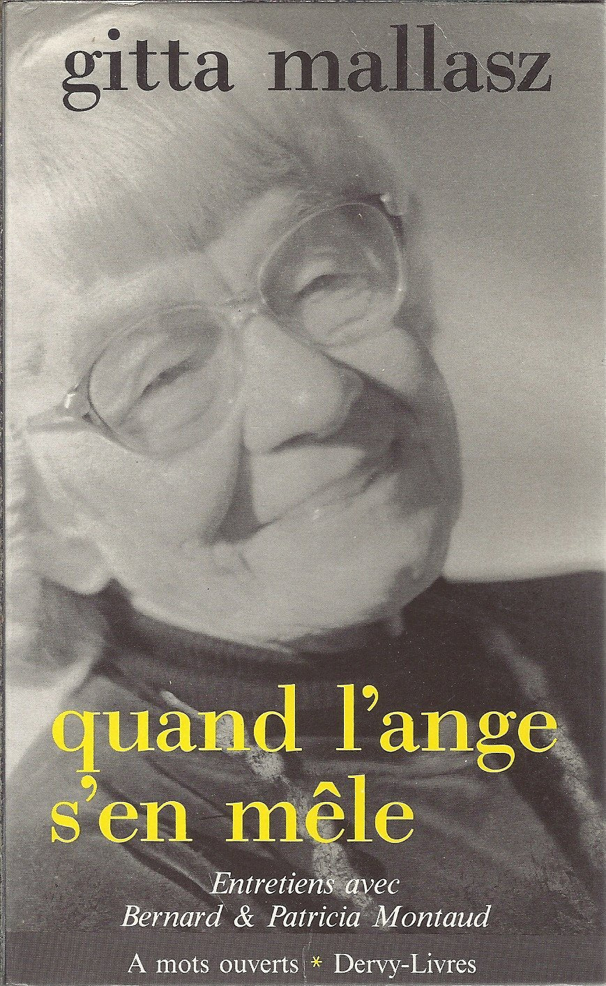 Quand l'ange s'en mêle: Entretiens avec Patricia et Bernard Montaud 9782850763212