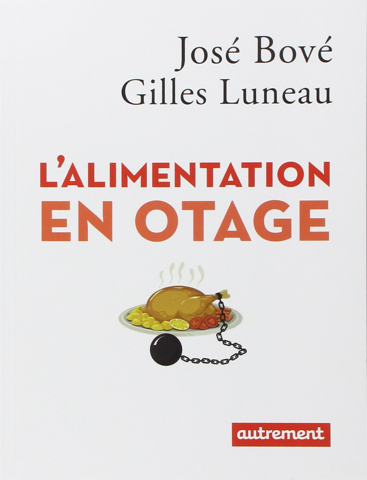 L'Alimentation en otage 9782746741164