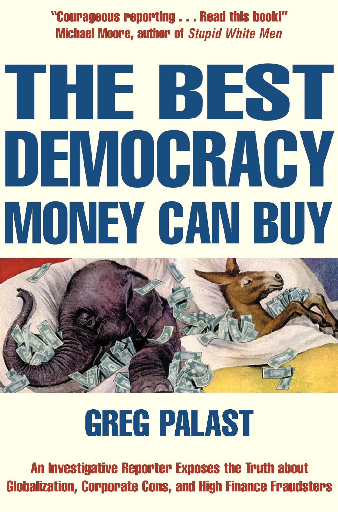 The Best Democracy Money Can Buy 9781841197142